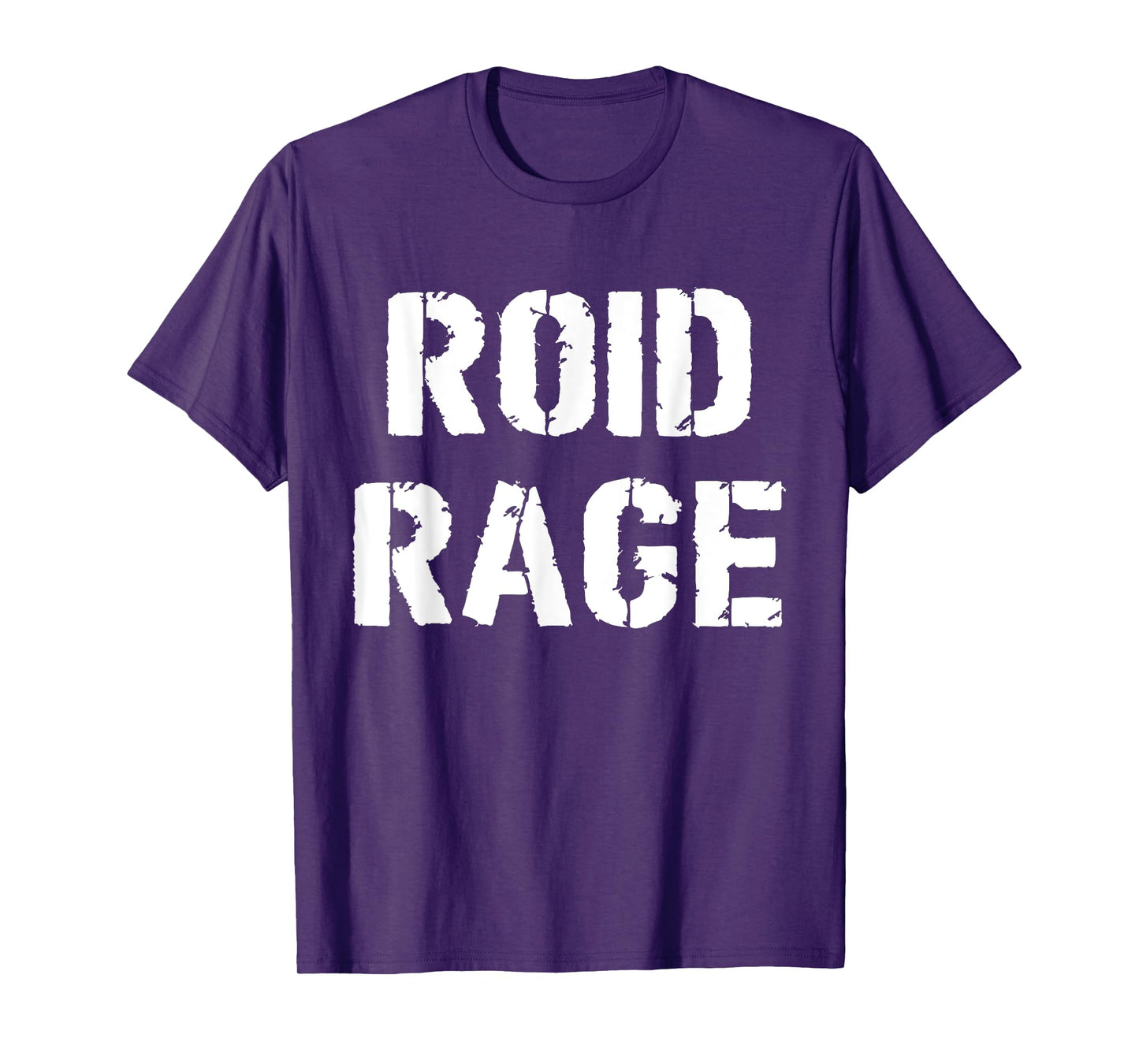 Roid Rage Funny Weight Lifting Steroid Joke T-Shirt