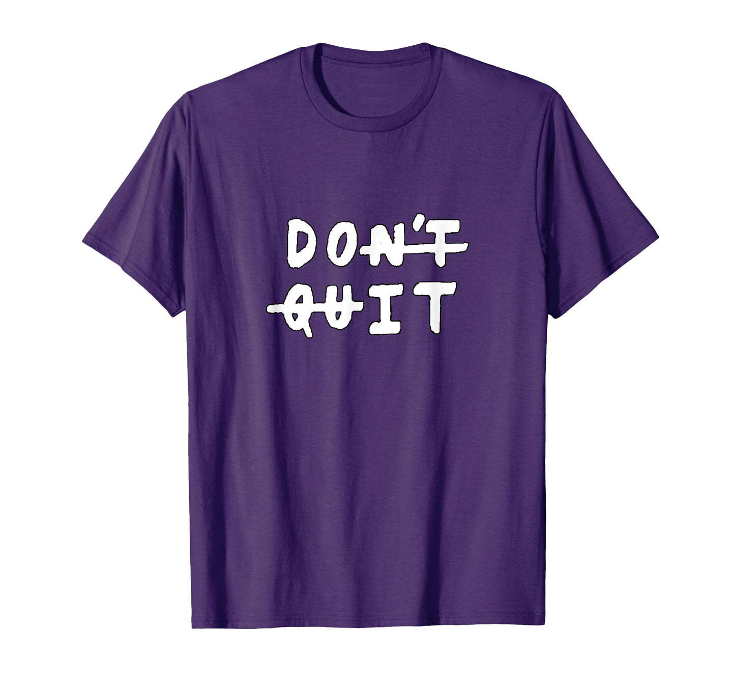 Don't quit (do it) Gym Fitness Motivation Tee Slogan Quote T-Shirt