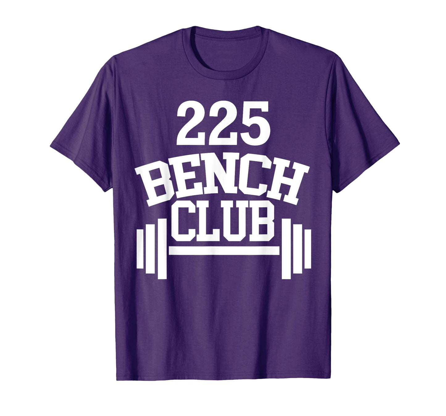 225 lbs Bench Press Club Member T-Shirt Tee T-Shirt