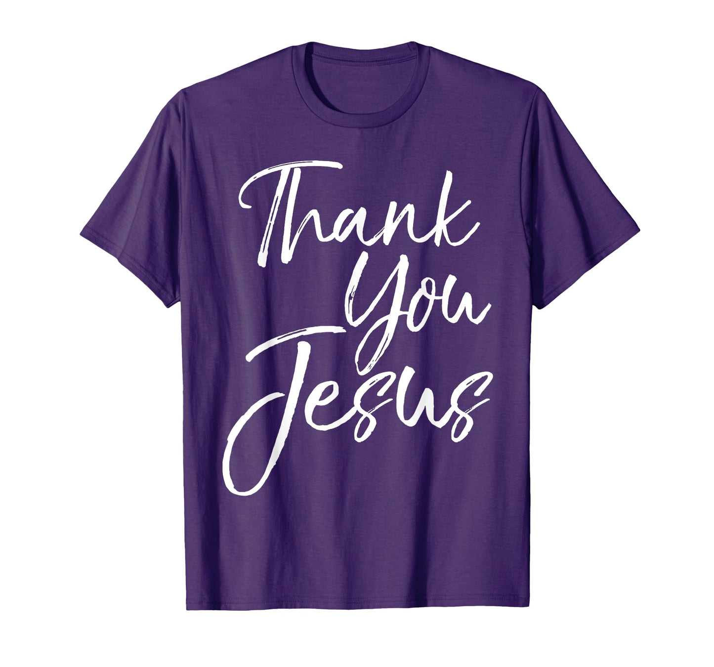 Christian Thankfulness Quote Gift for Women Thank You Jesus T-Shirt
