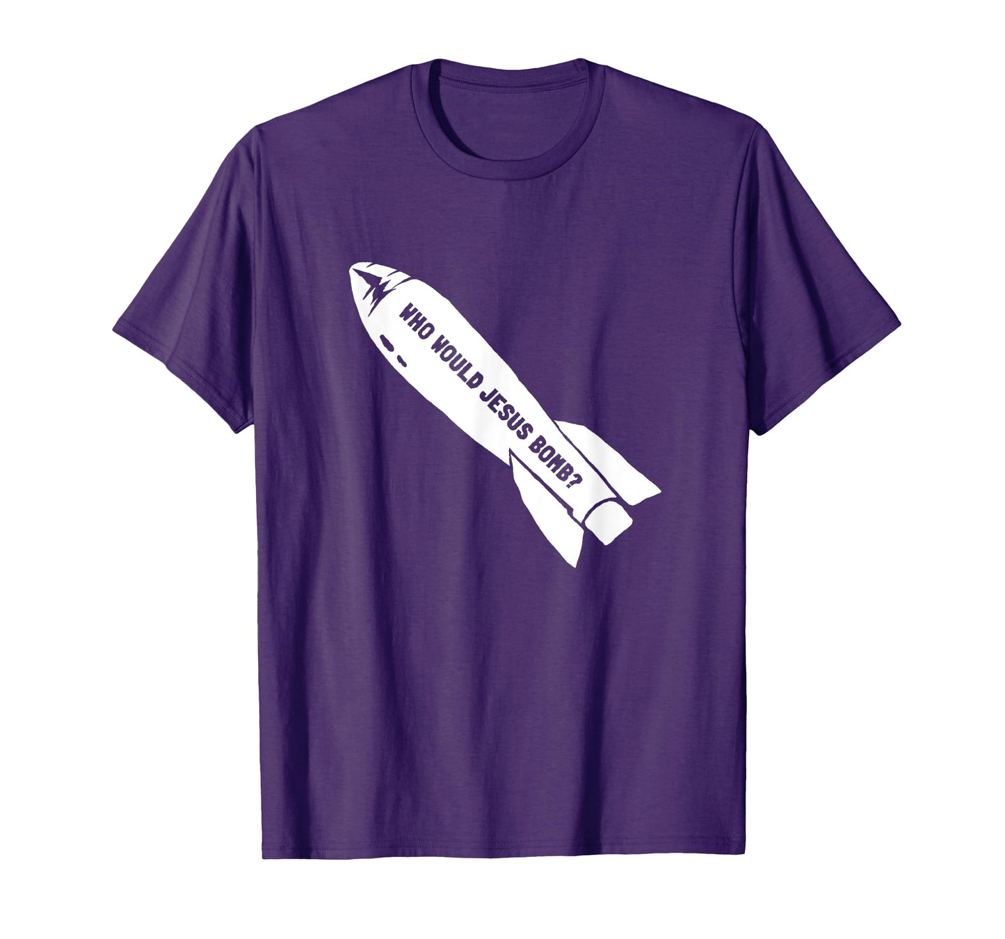 Who Would Jesus Bomb Anti-War Pacifist T-Shirt