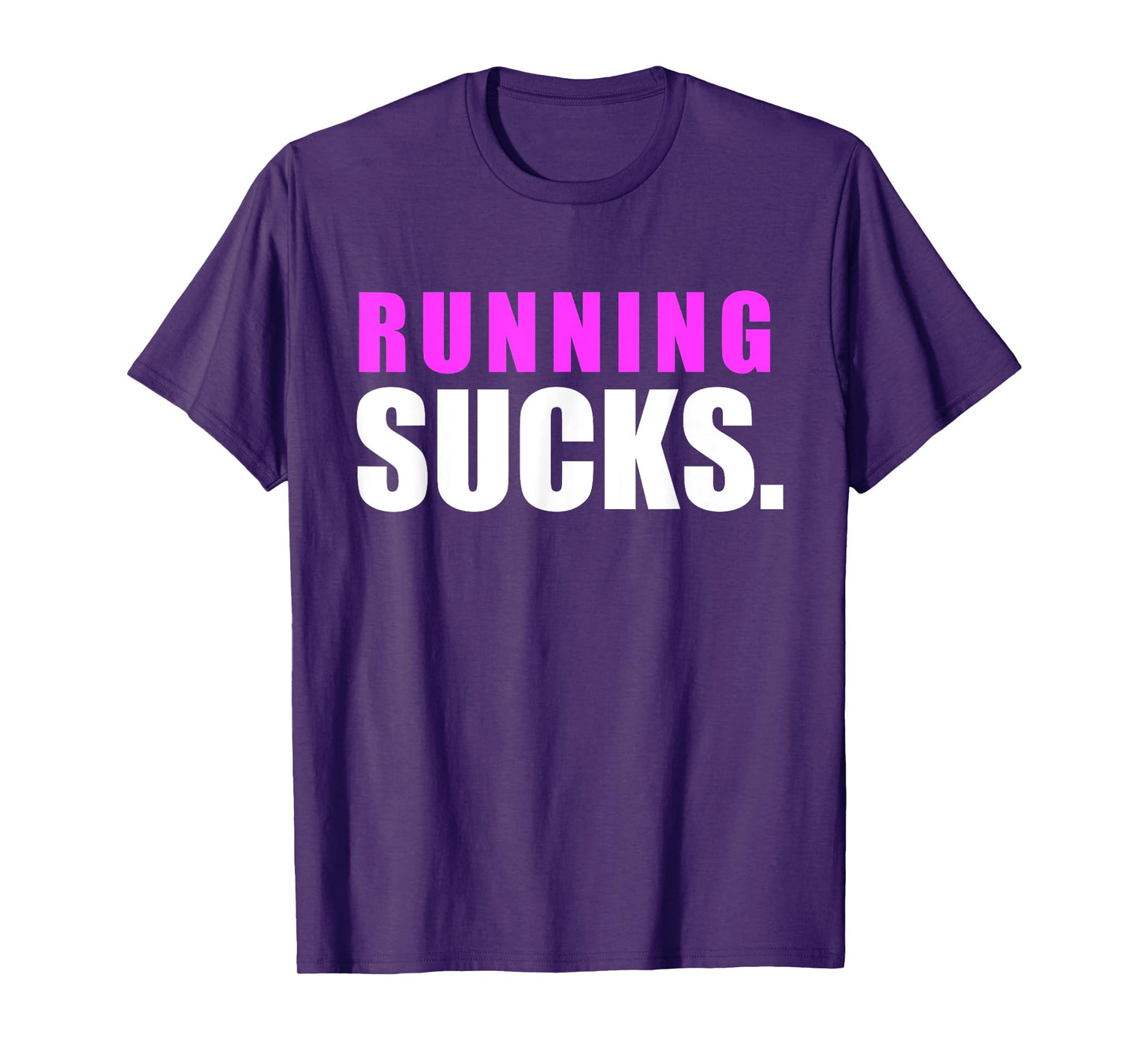 RUNNING SUCKS tshirt girls boys men women | funny tee T-Shirt