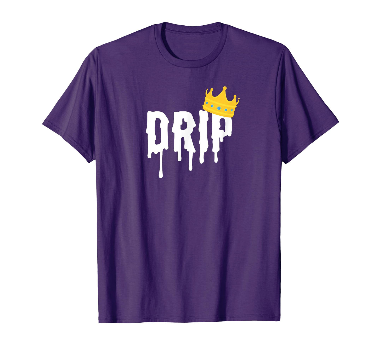Drip King | Drip Shirt for Men T-Shirt