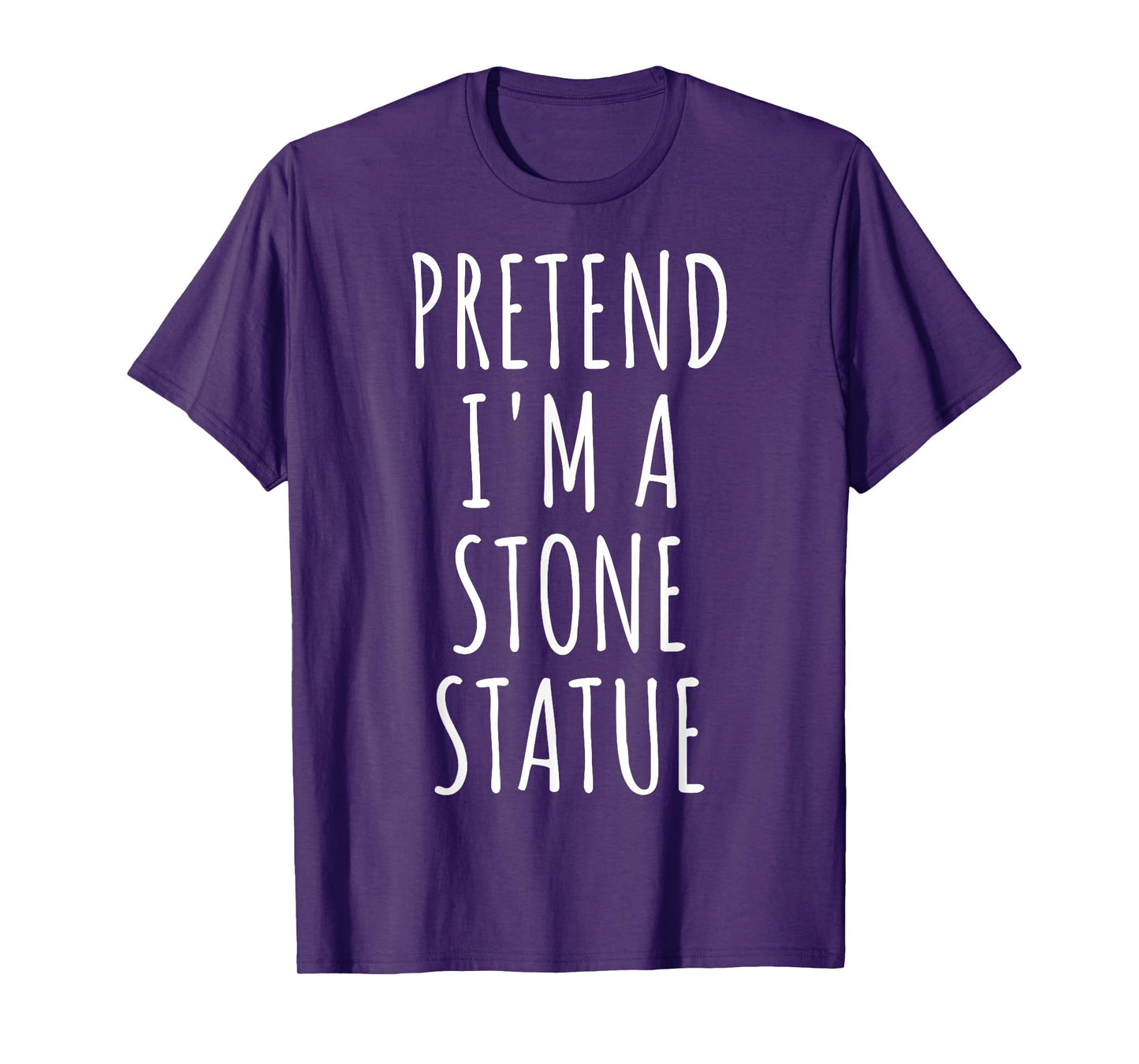 Pretend I'm Stone Statue Halloween Costume Easy Last Minute T-Shirt