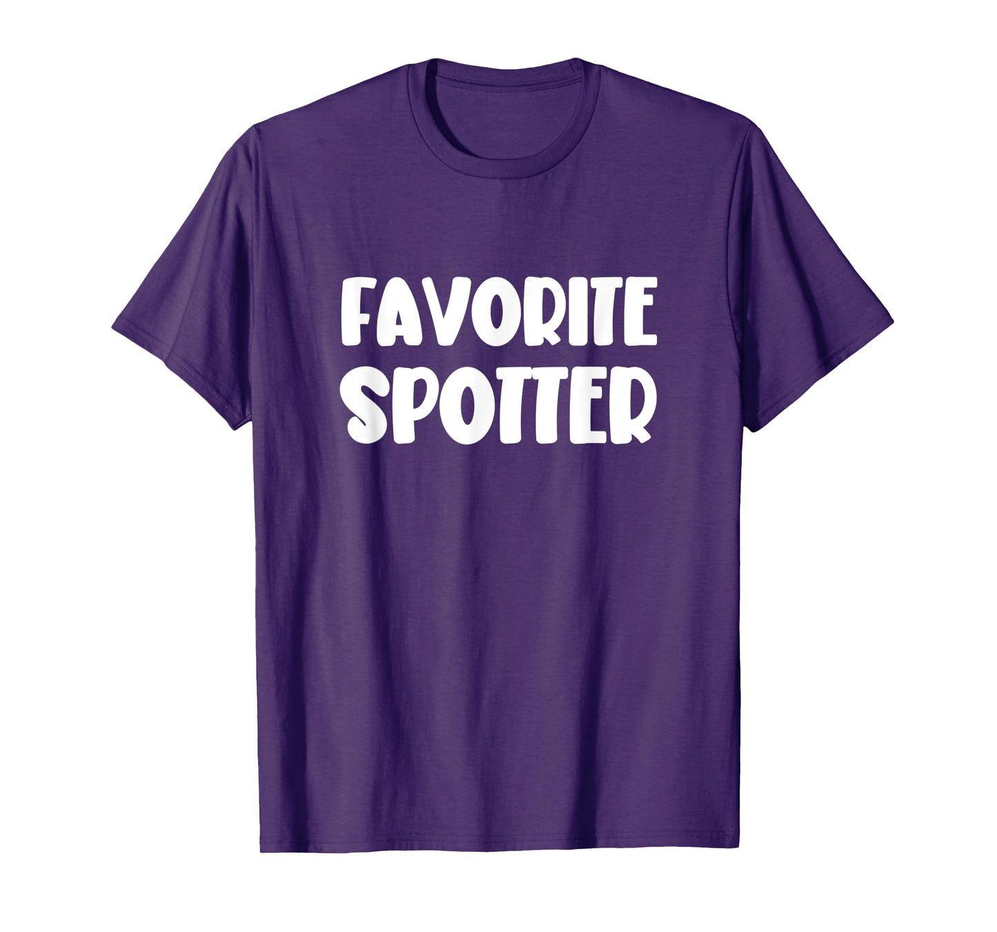 Favorite Spotter Funny Novelty Gym Buddies T-Shirt