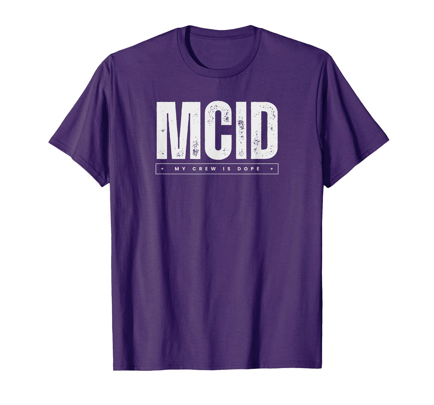 MCID - My Crew Is Dope T-Shirt