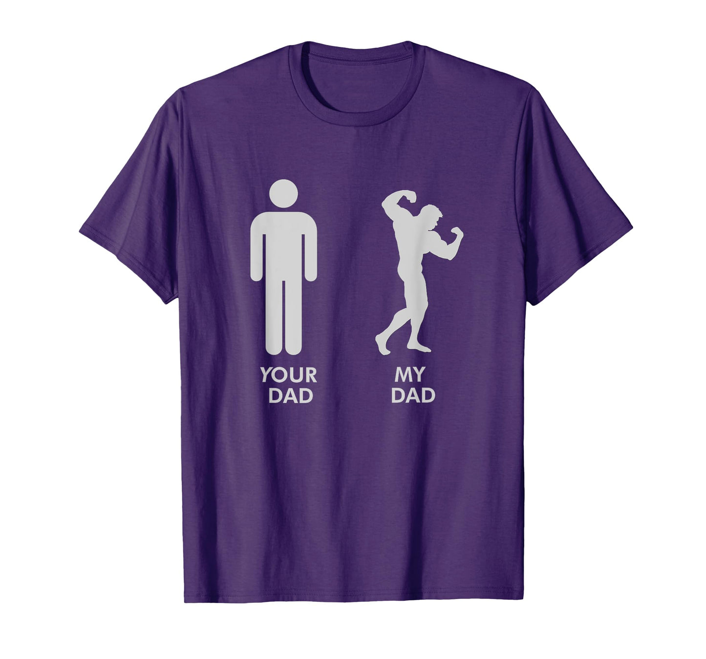 Your Dad Vs. My Dad Father Day Shirt - Gym Shirt T-Shirt