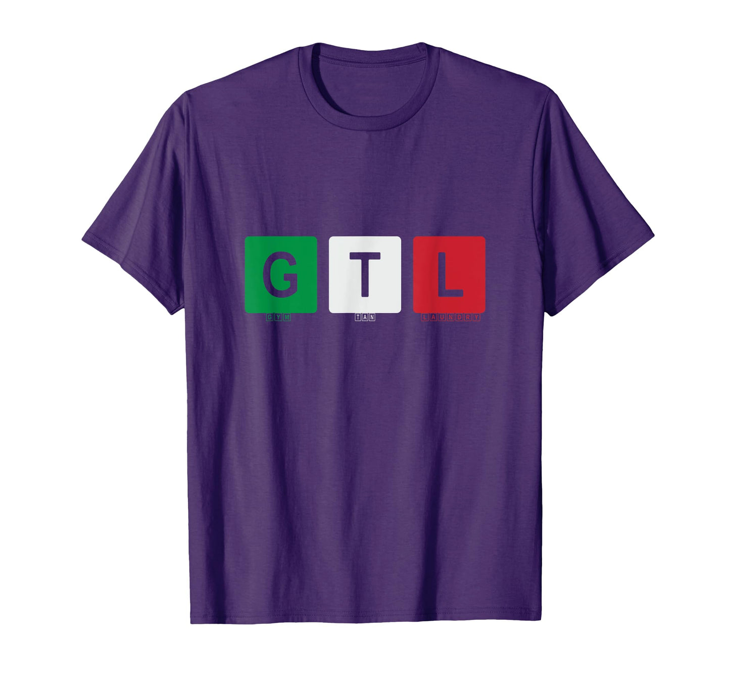 Gym Tan Laundry GTL New Jersey Garden NJ Shore Italian Flag T-Shirt