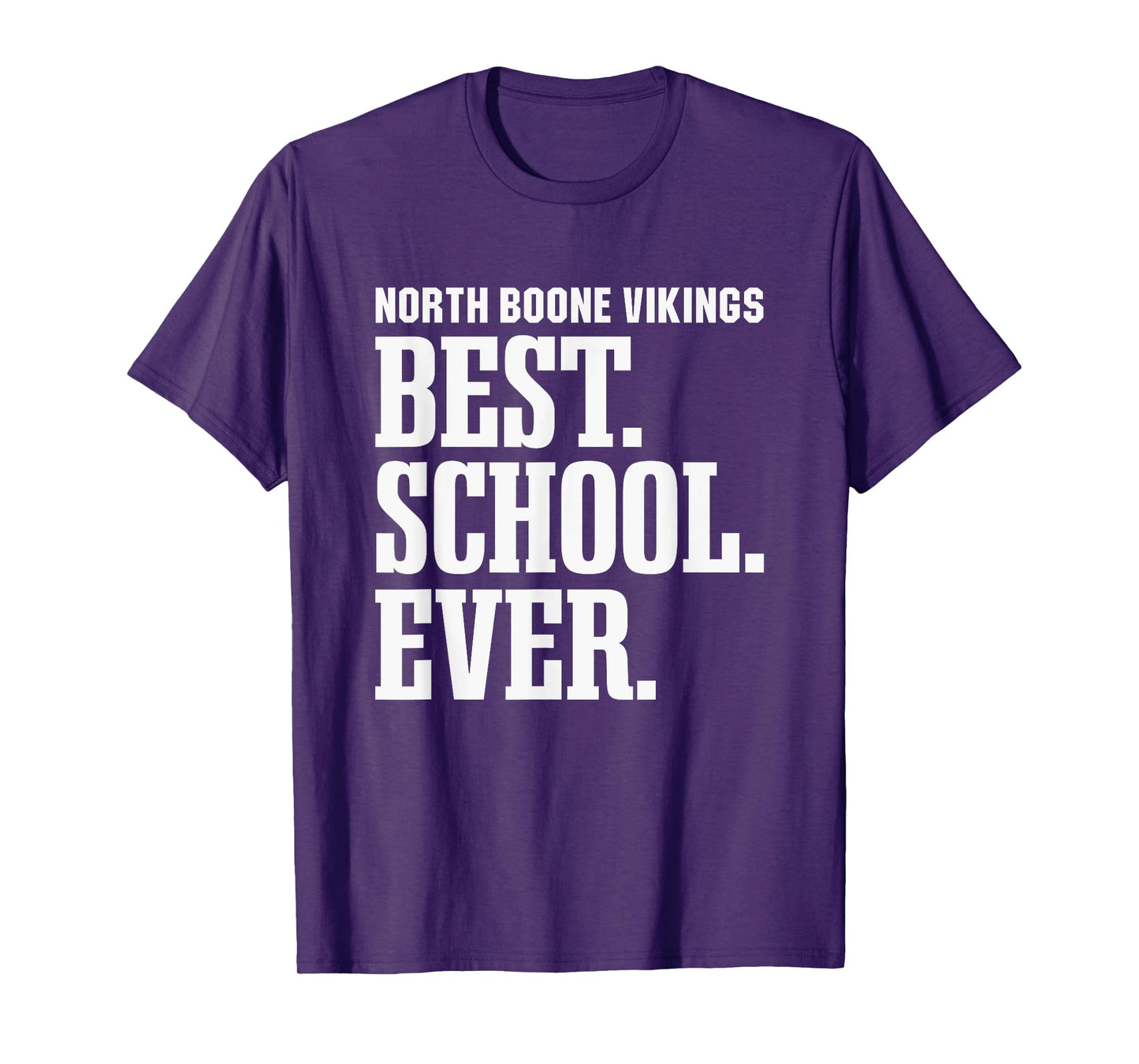 North Boone Vikings Best Ever HS T-Shirt