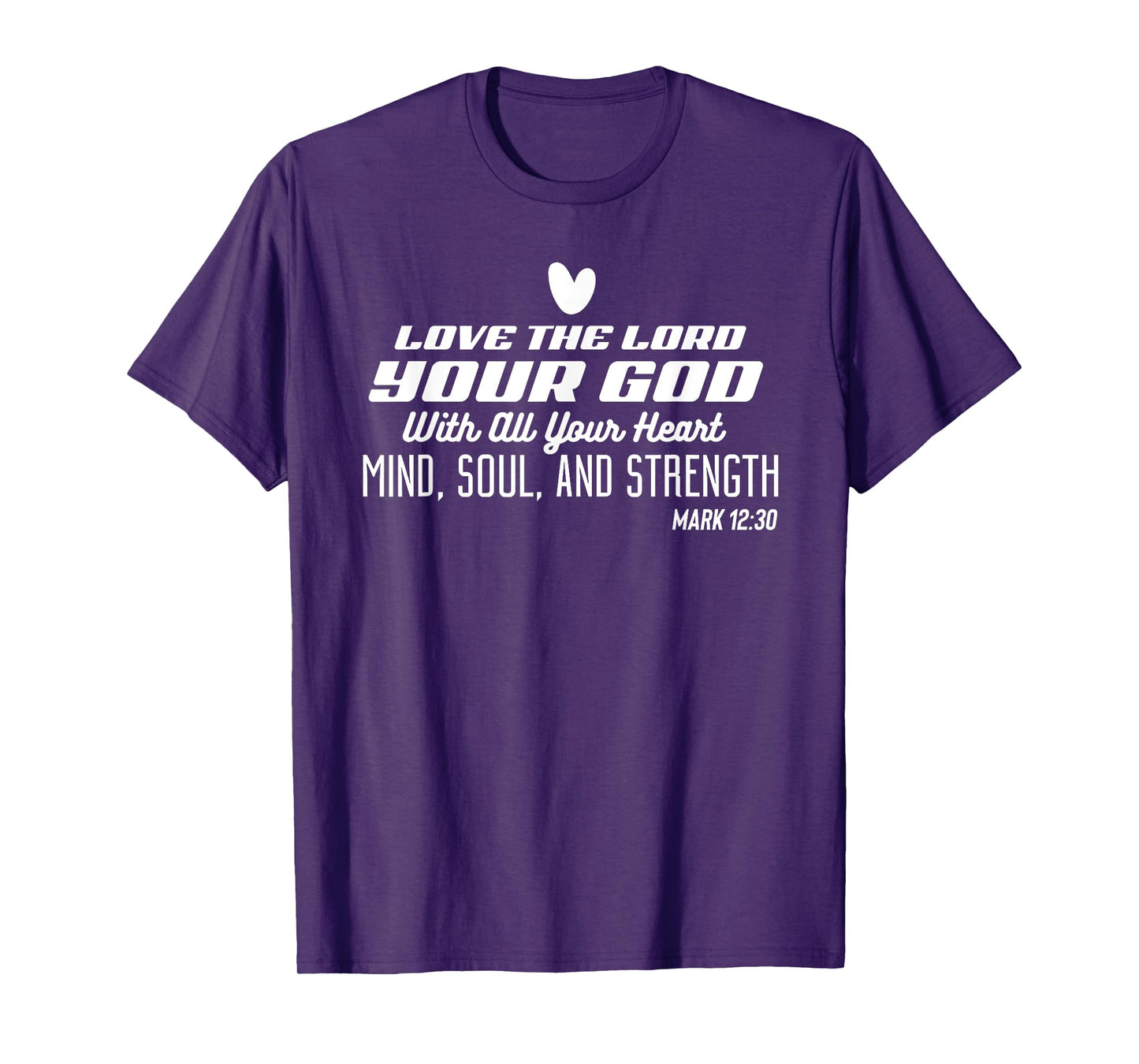 Love the Lord Your God With All Your Heart Stylish Christian T-Shirt