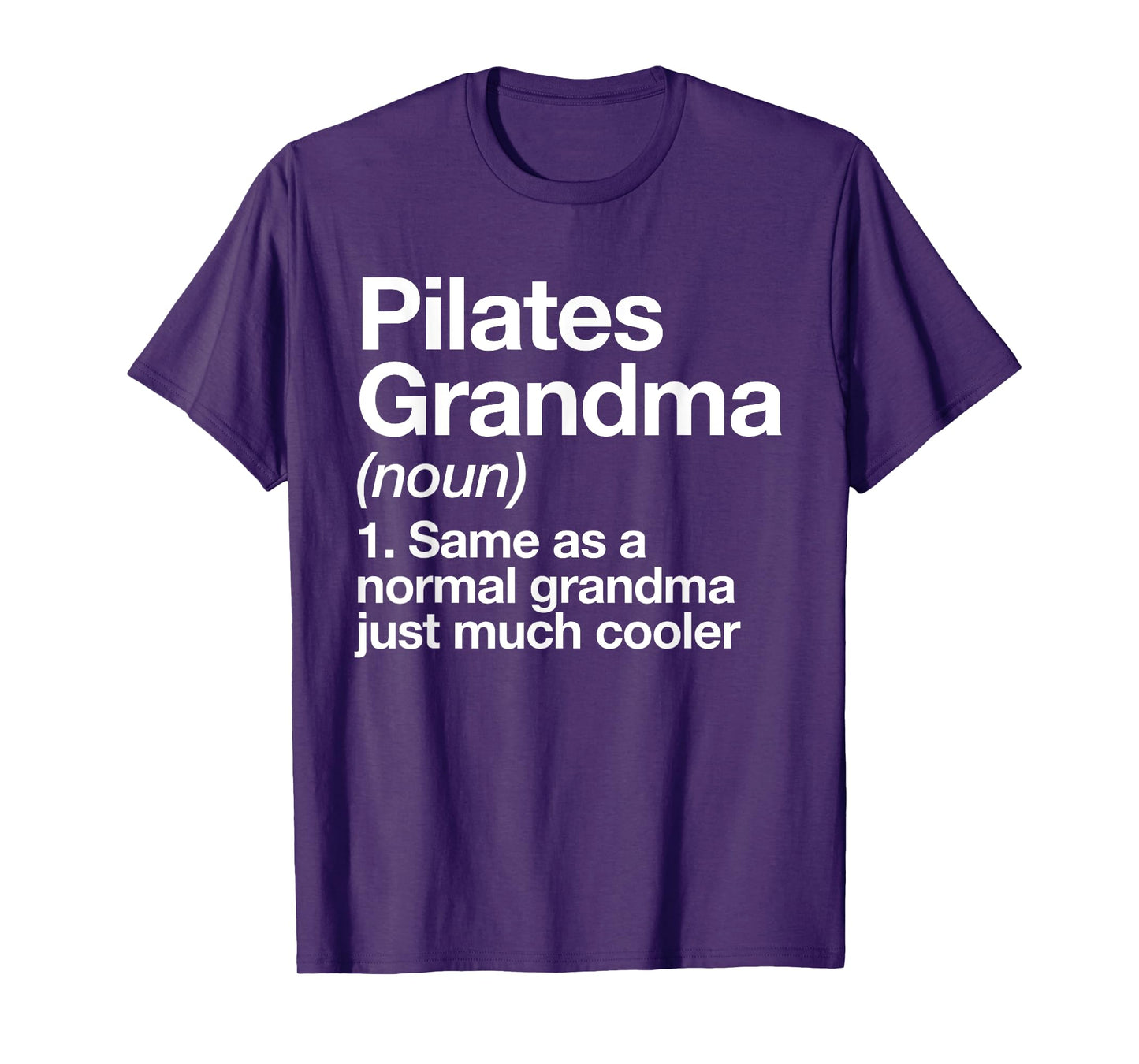 Pilates Grandma Definition Funny Sports T-Shirt