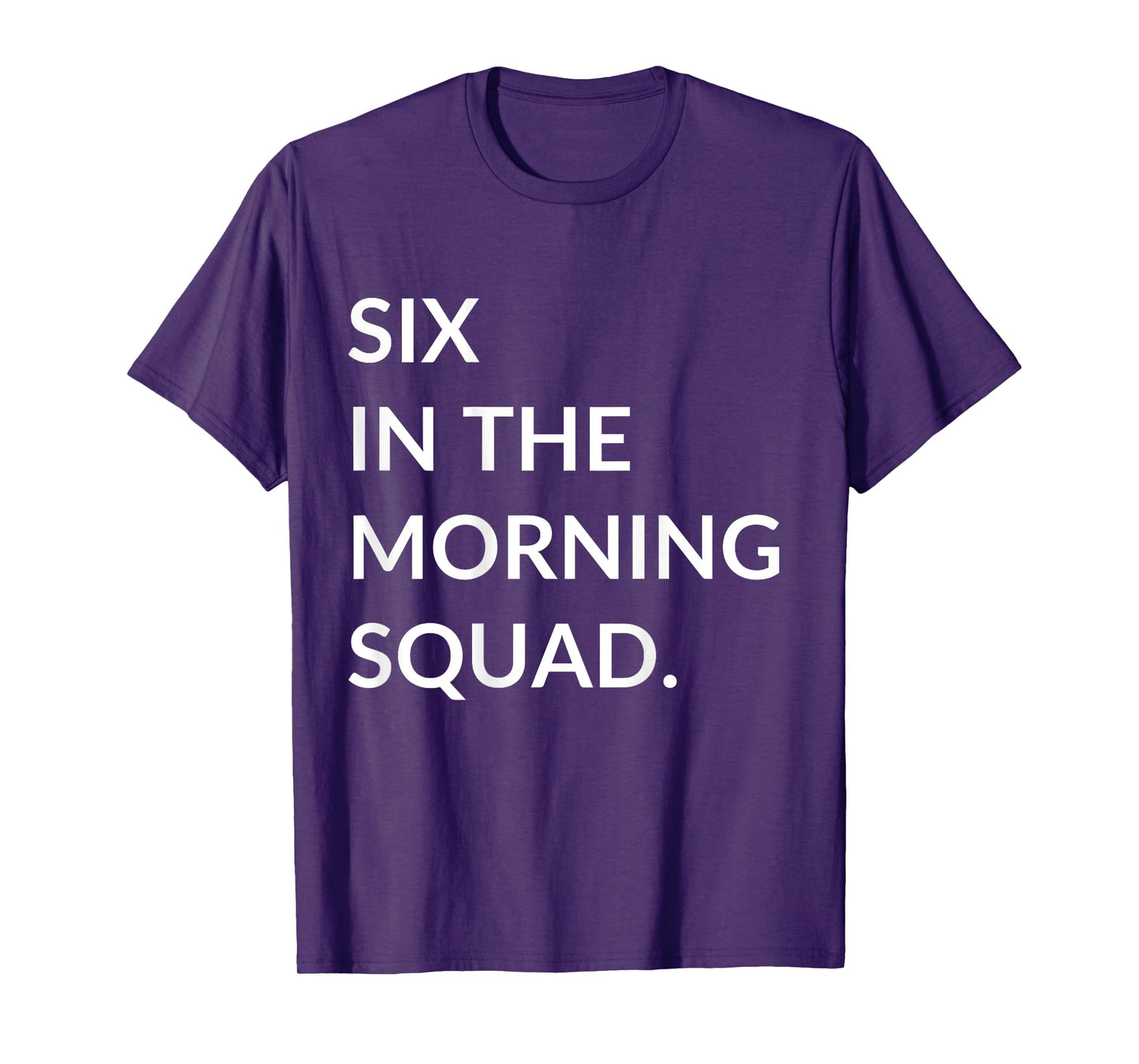 Six In The Morning 6 AM Workout Gym Fitness Back Printed T-Shirt