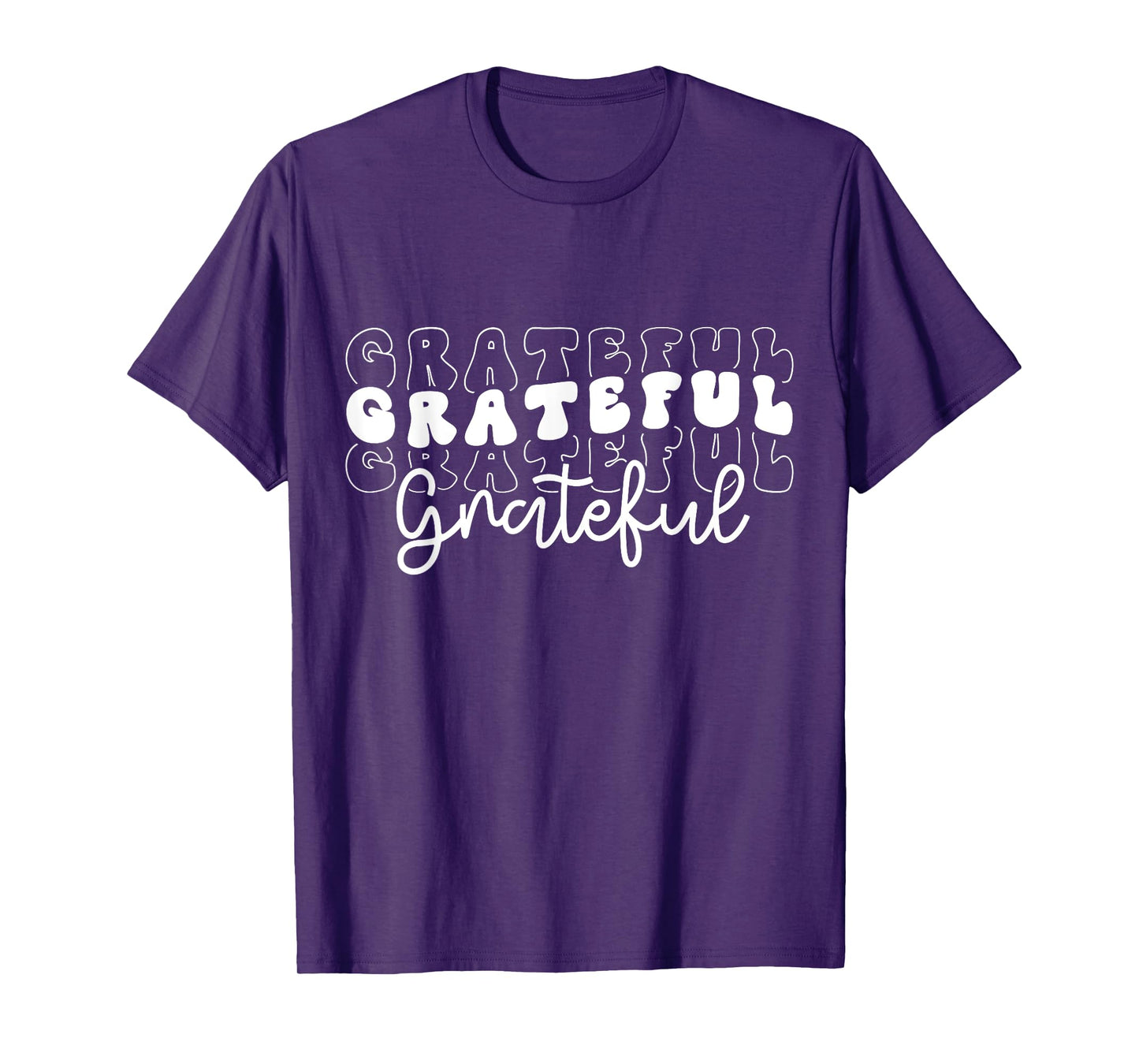 Grateful Grateful Grateful Grateful T-Shirt