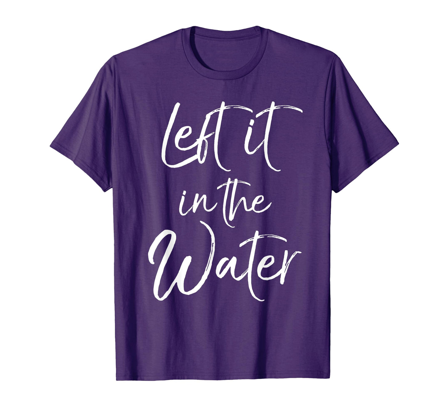 Left it in the Water Shirt Cute Christian Baptism Gift Shirt T-Shirt