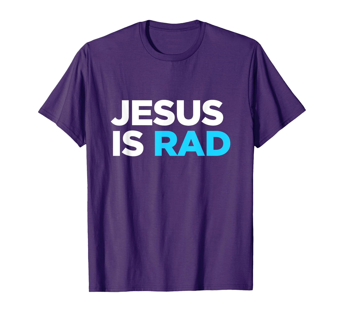 Jesus Is Rad I love God Christ Christian Christianity Gift T-Shirt