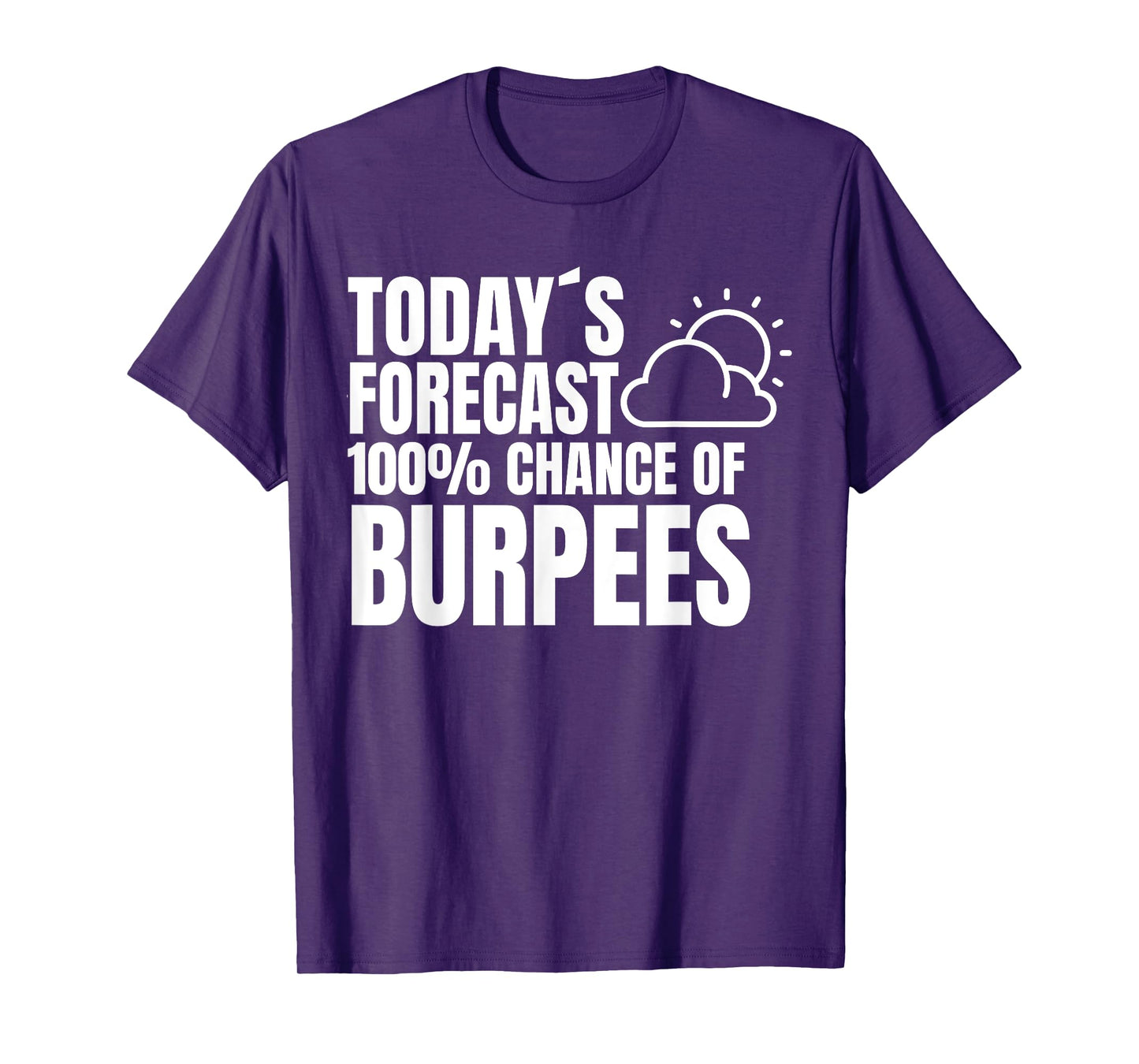 Burpees Fitness Training Saying Sport Burpees T-Shirt