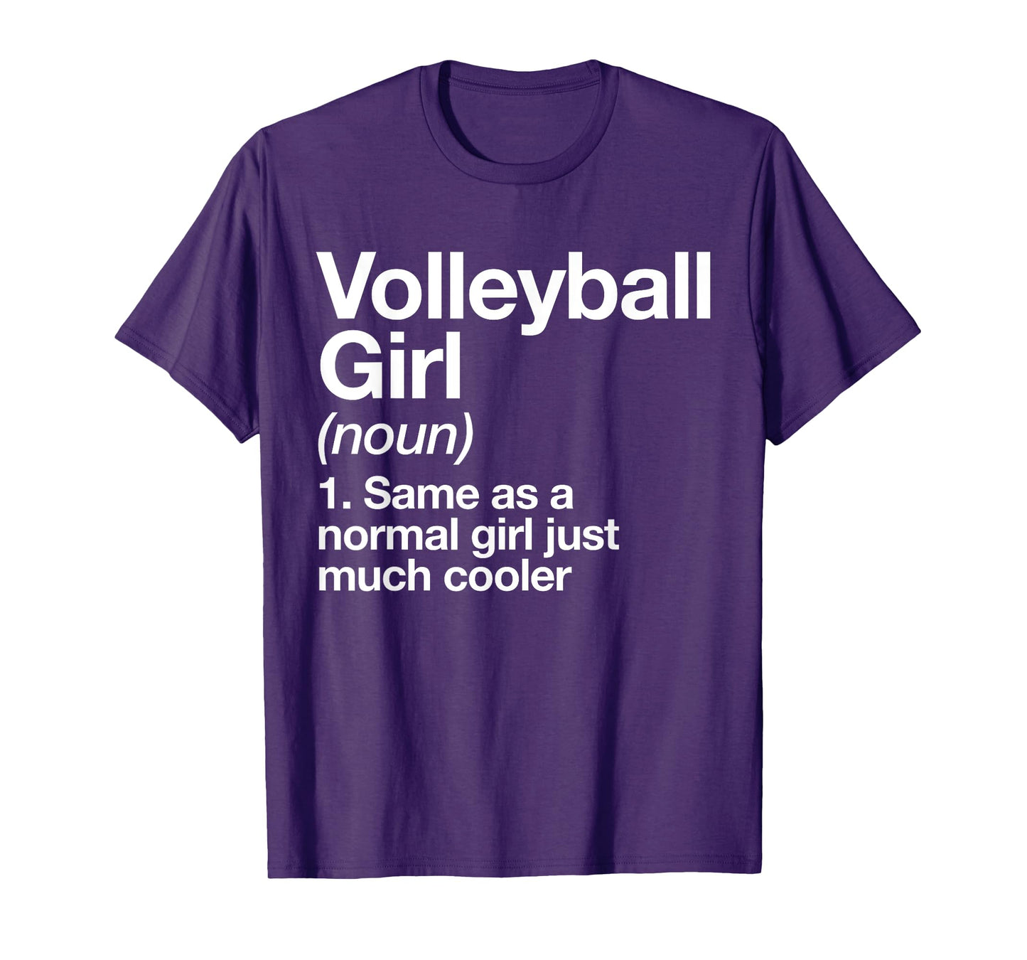 Volleyball Girl Definition Funny & Sassy Sports T-Shirt