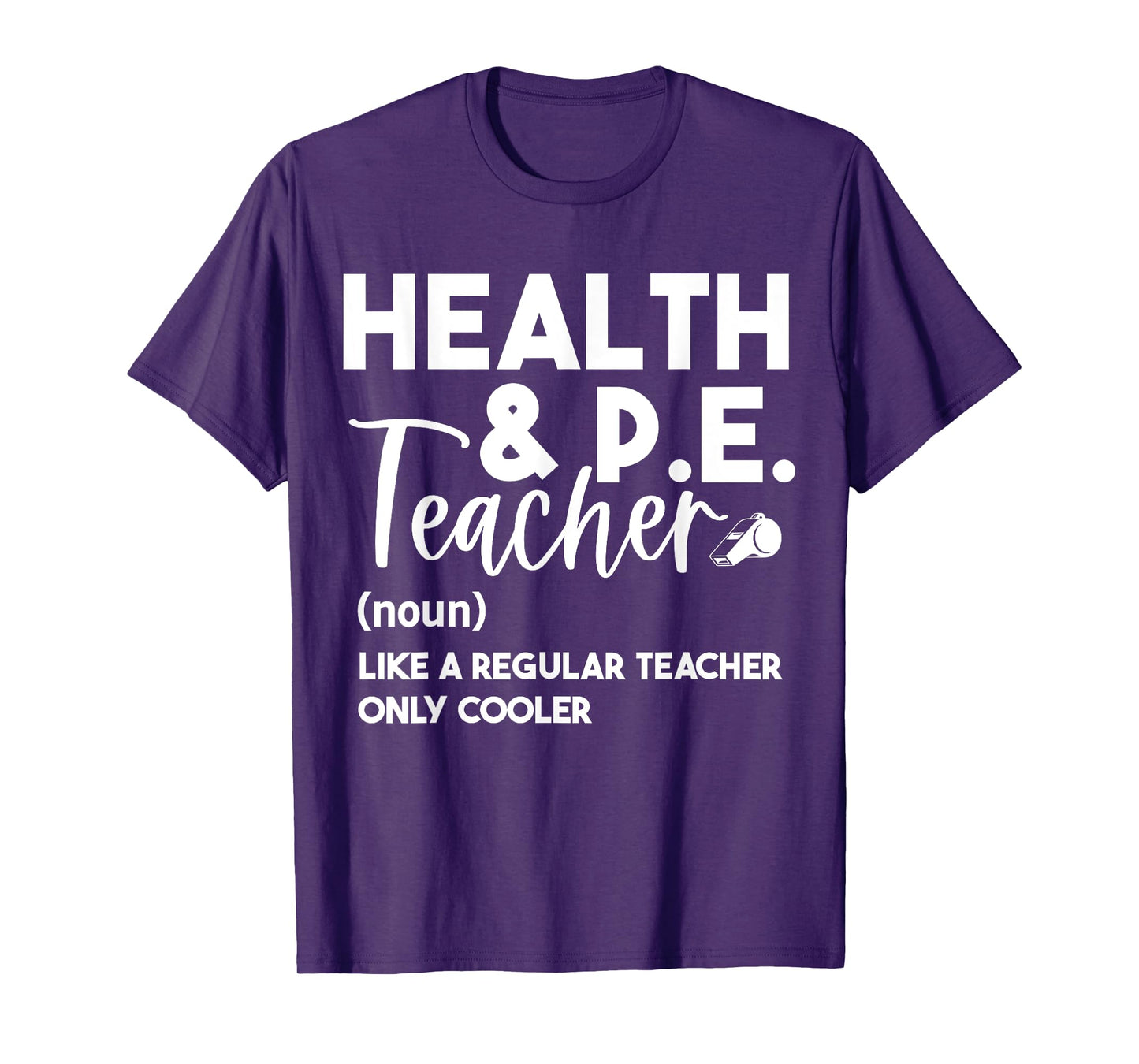 Health And PE Teacher Physical Education Definition Funny Men Women T-Shirt