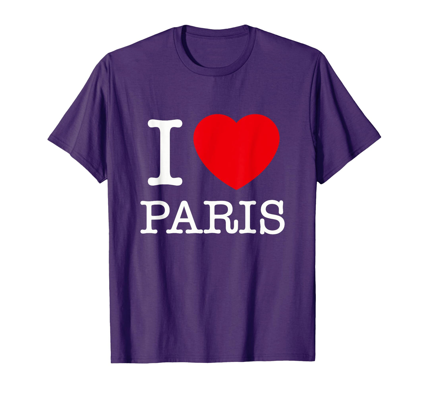I Love Paris Graphic Tees - Novelty T-Shirts & Cool Designs T-Shirt