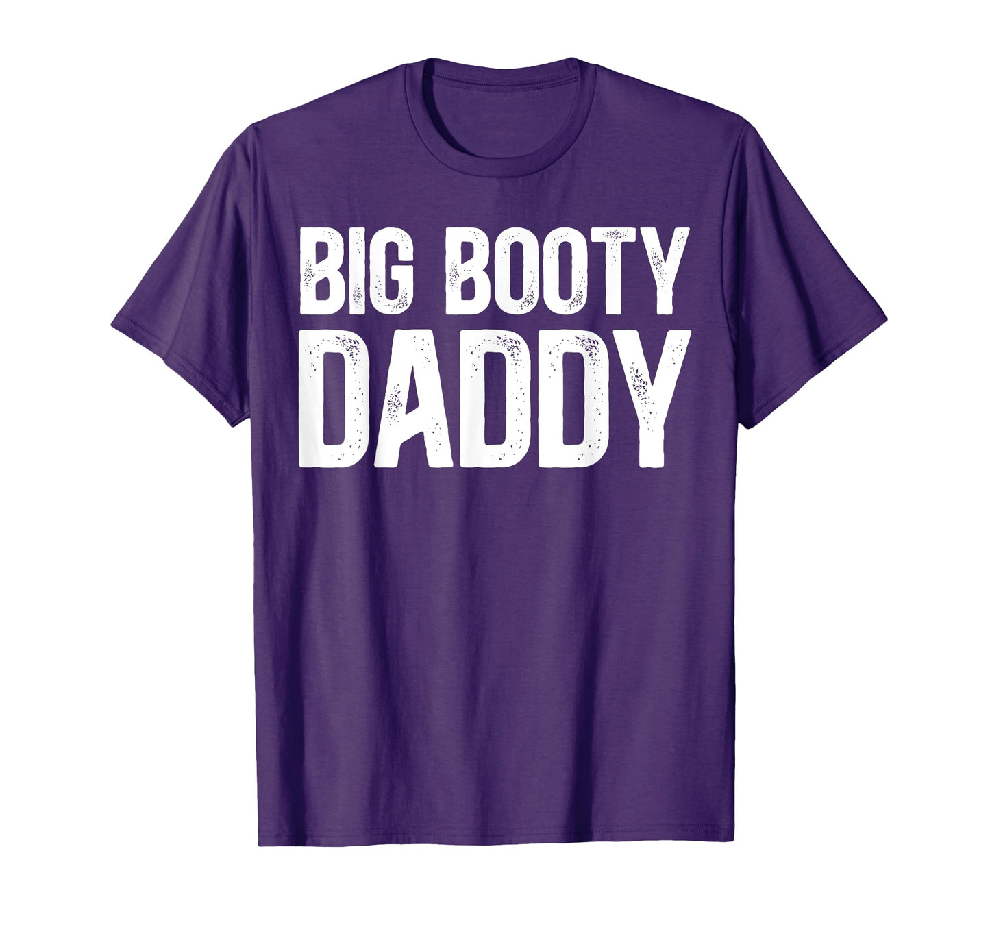 Big Booty Daddy - Funny Thicck Daddy Thicck Boi Meme T-Shirt