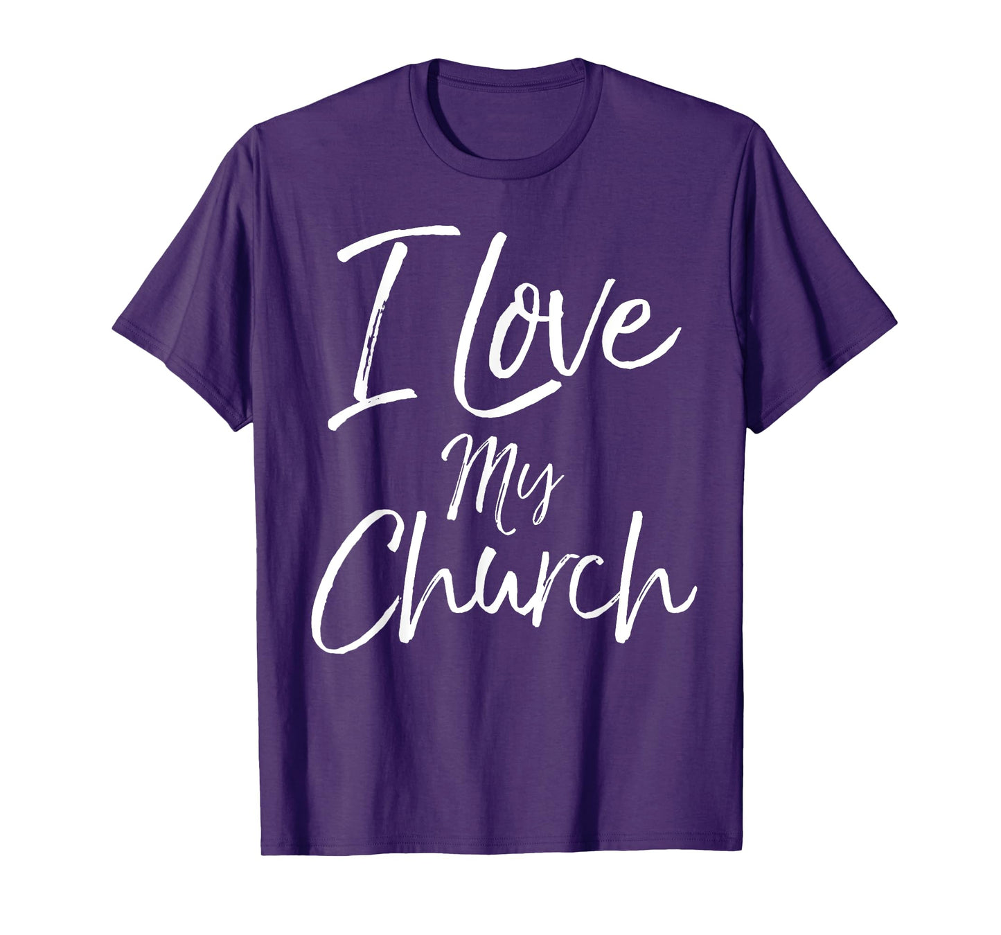 Christian Church Quote Body of Christ Gift I Love My Church T-Shirt