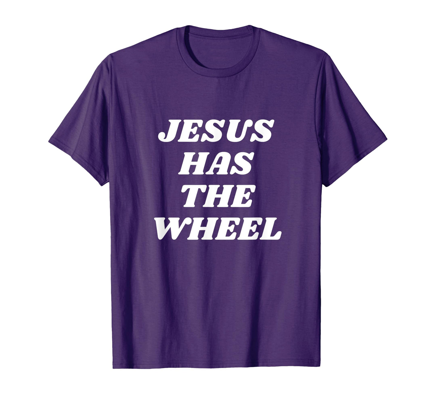 Jesus Has the Wheel T-Shirt