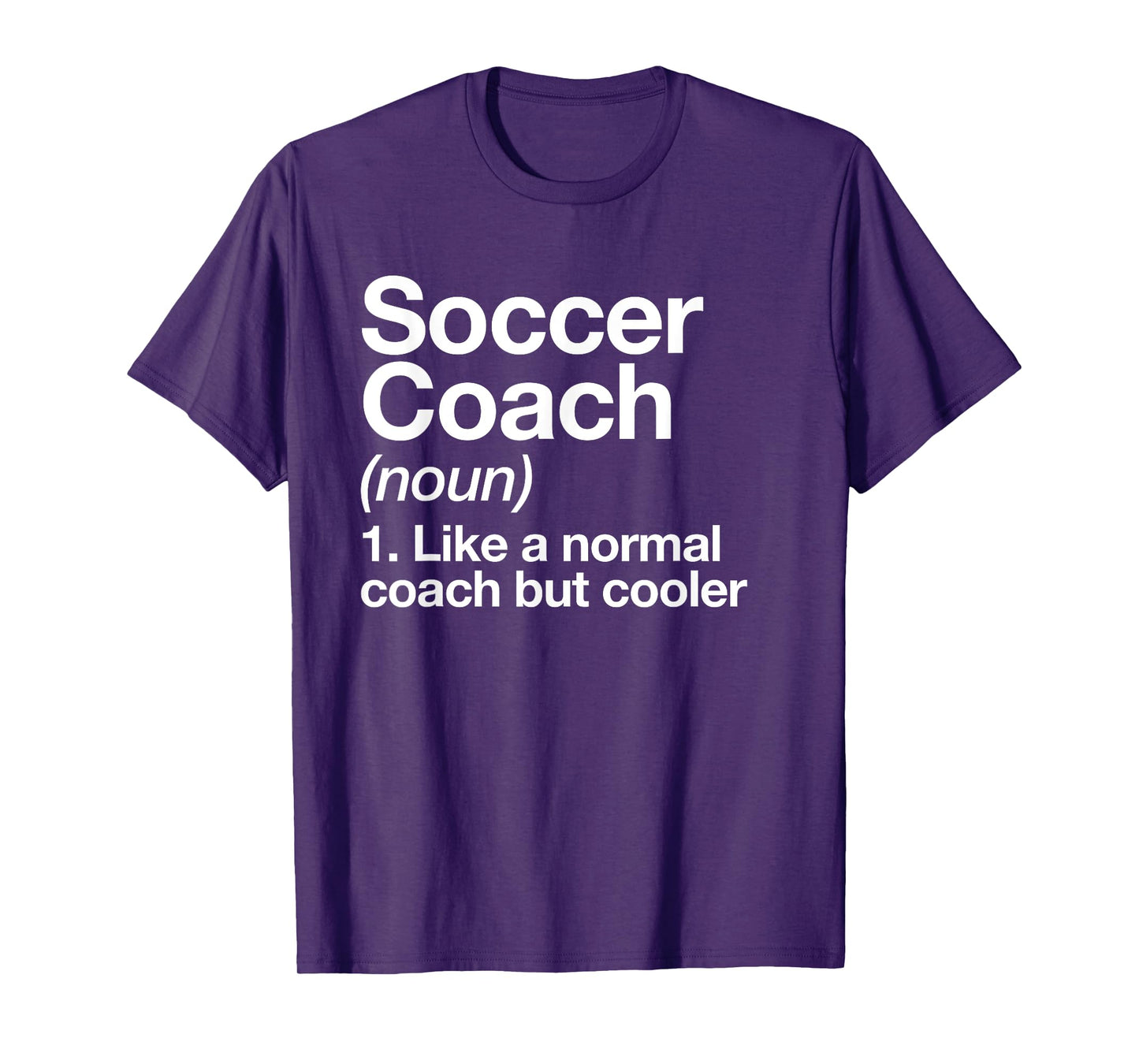 Soccer Coach Definition Sports School Instructor Trainer T-Shirt