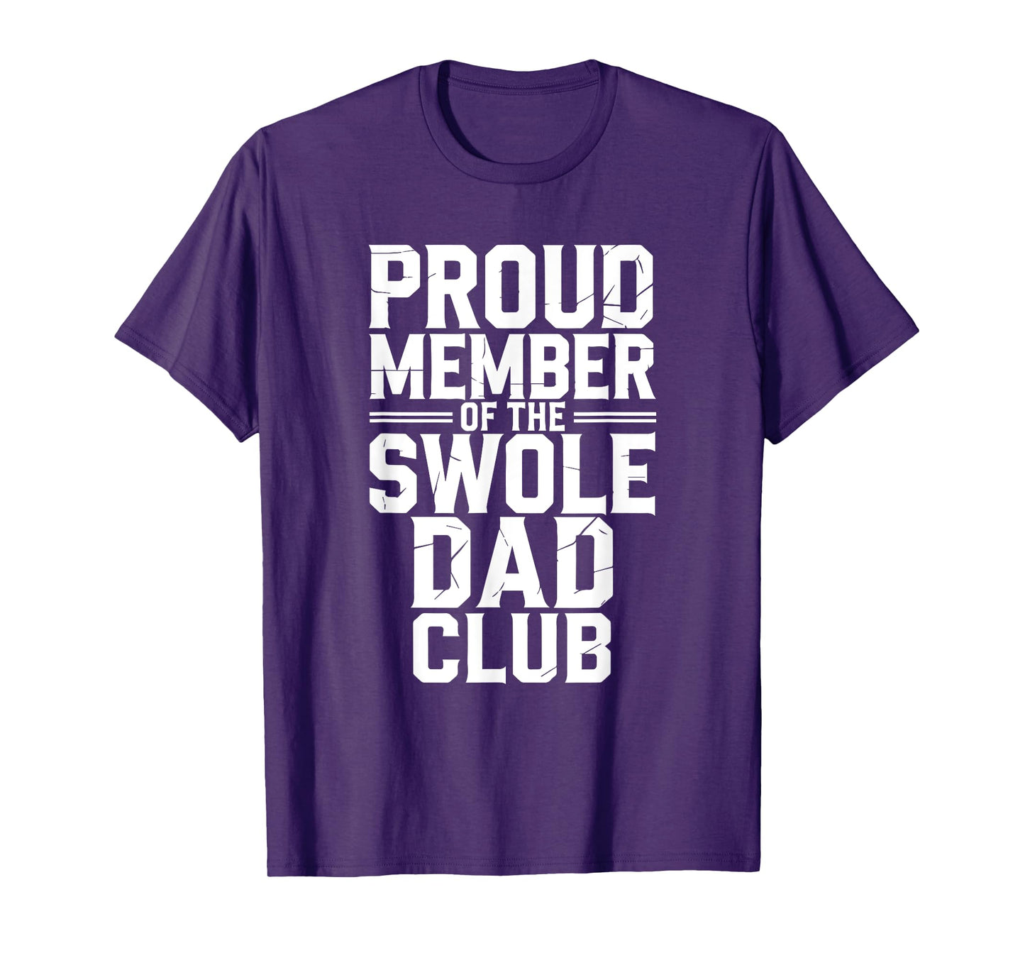 Funny Proud Member of the Swole Dad Club Gym Fitness Pun T-Shirt
