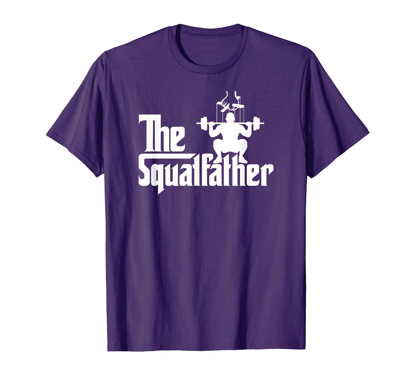 The Squatfather Workout Shirt for Men Women Funny Weight Gym T-Shirt
