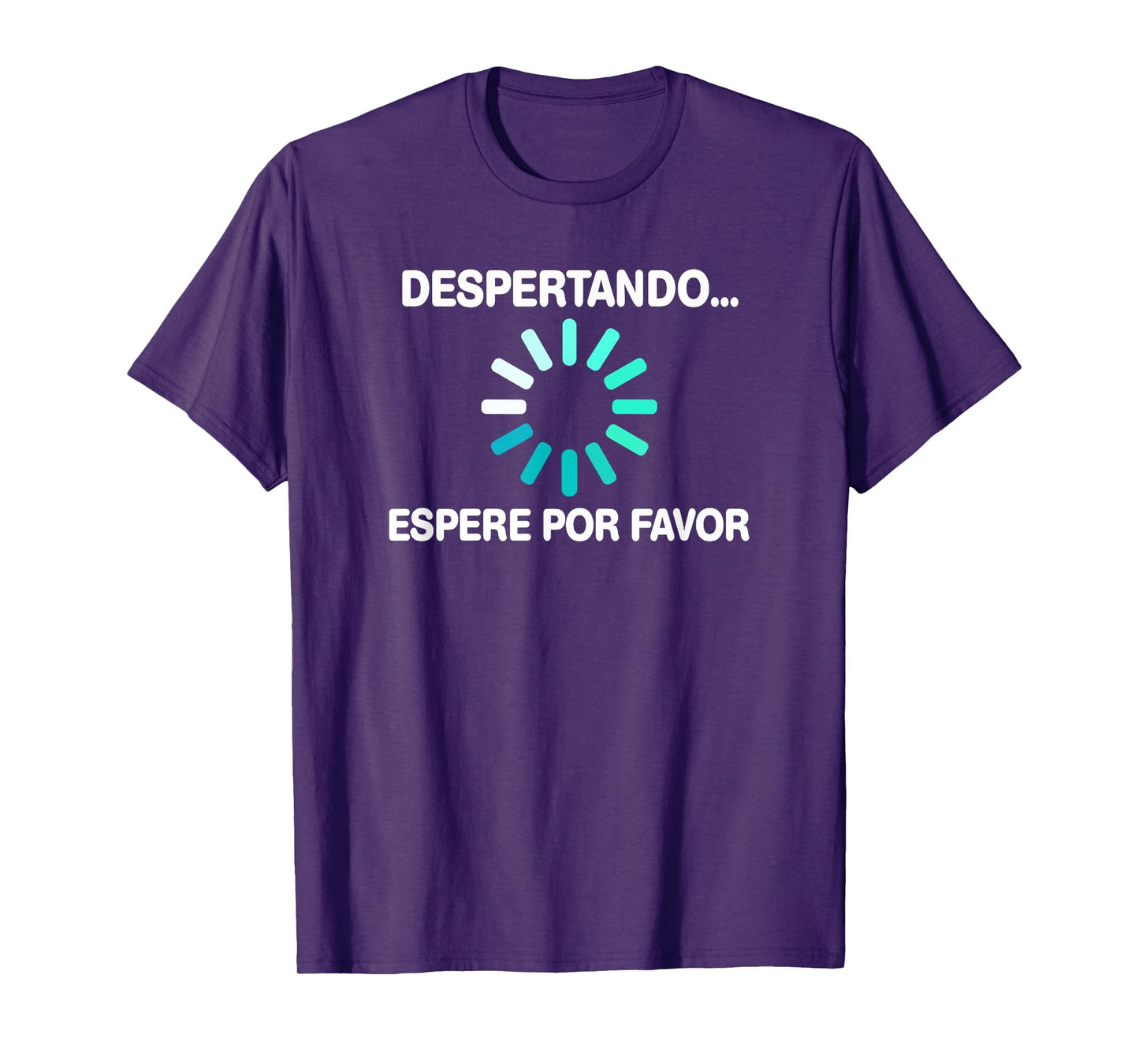 Despertando Español Humor Quote Men Women Funny Spanish T-Shirt