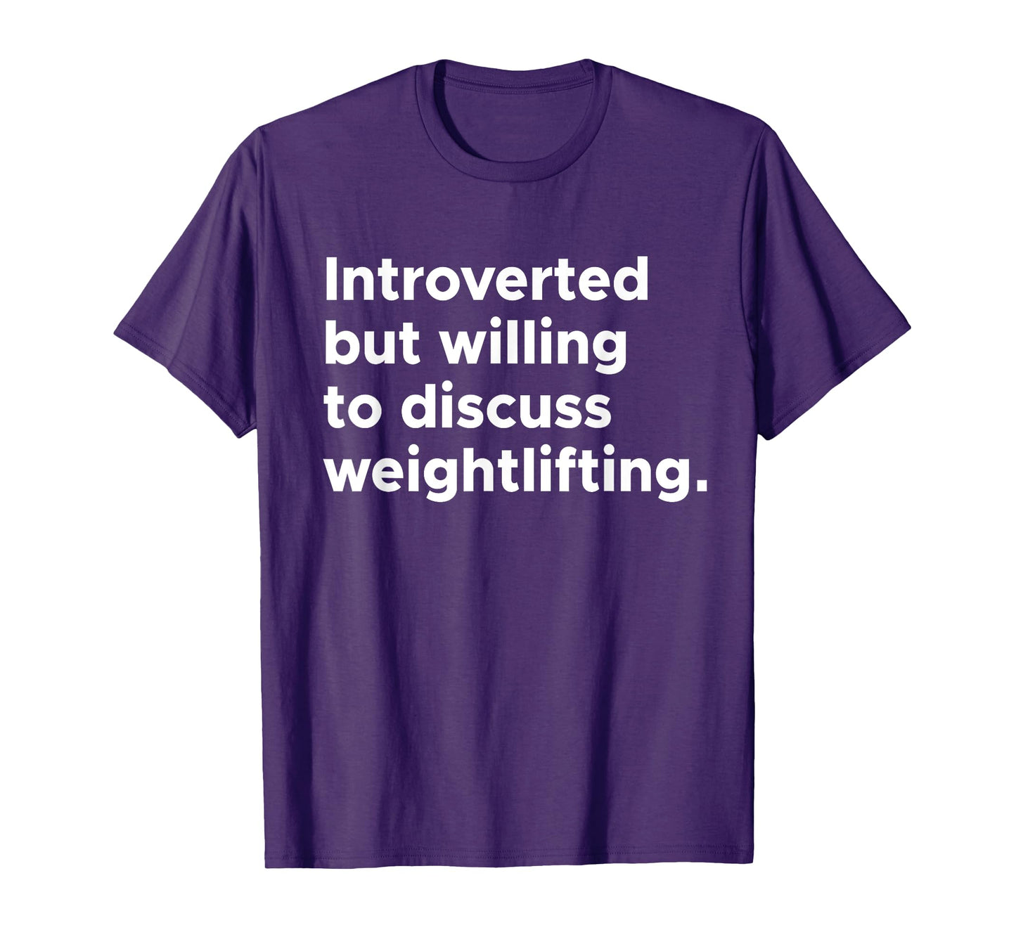 Introverted But Willing To Discuss Weightlifting Gym Workout T-Shirt