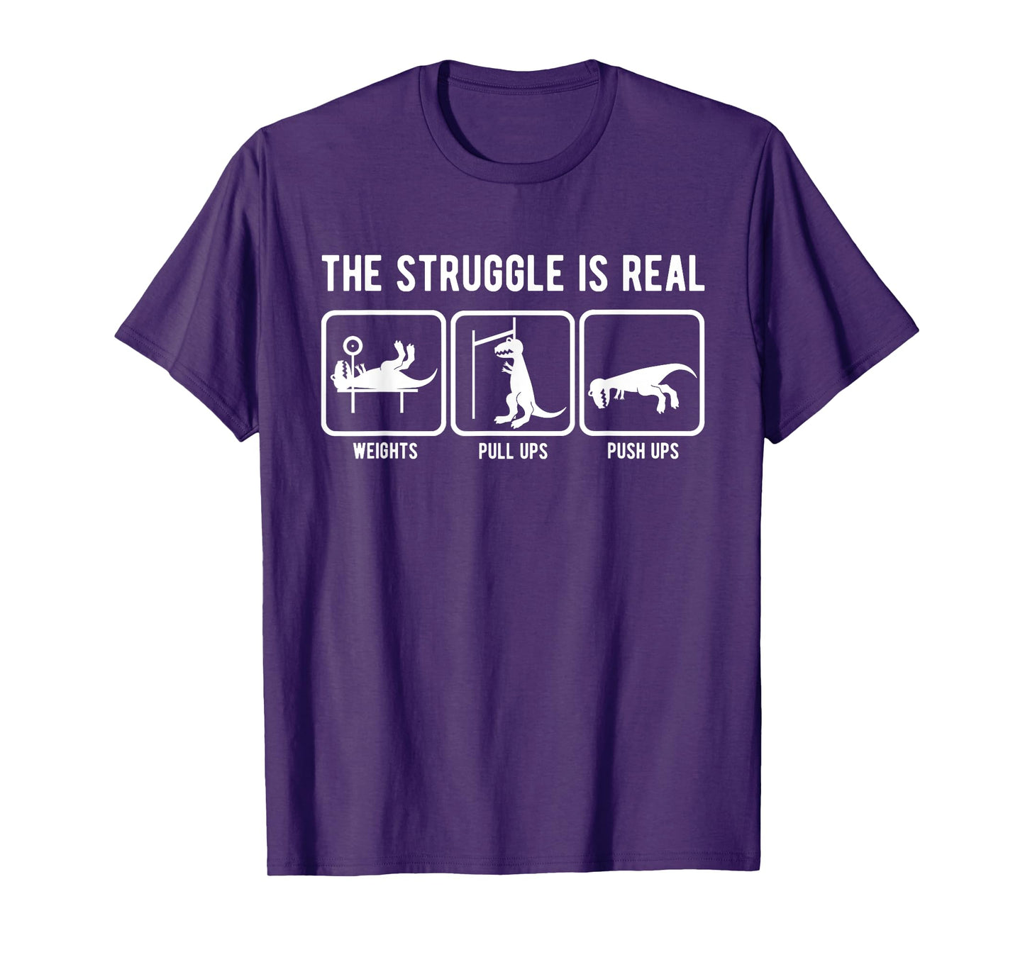 The struggle is real funny T-Rex gym workout t-shirt T-Shirt