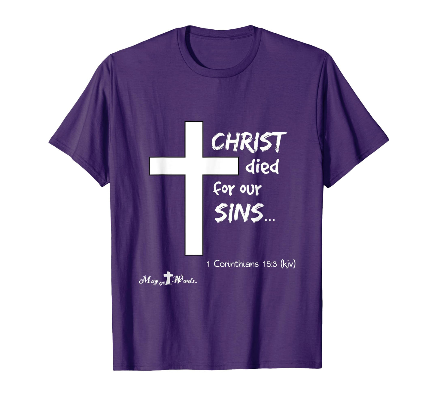 1 Cor 15:3 Christ died for our sins... Jesus Easter Cross T-Shirt