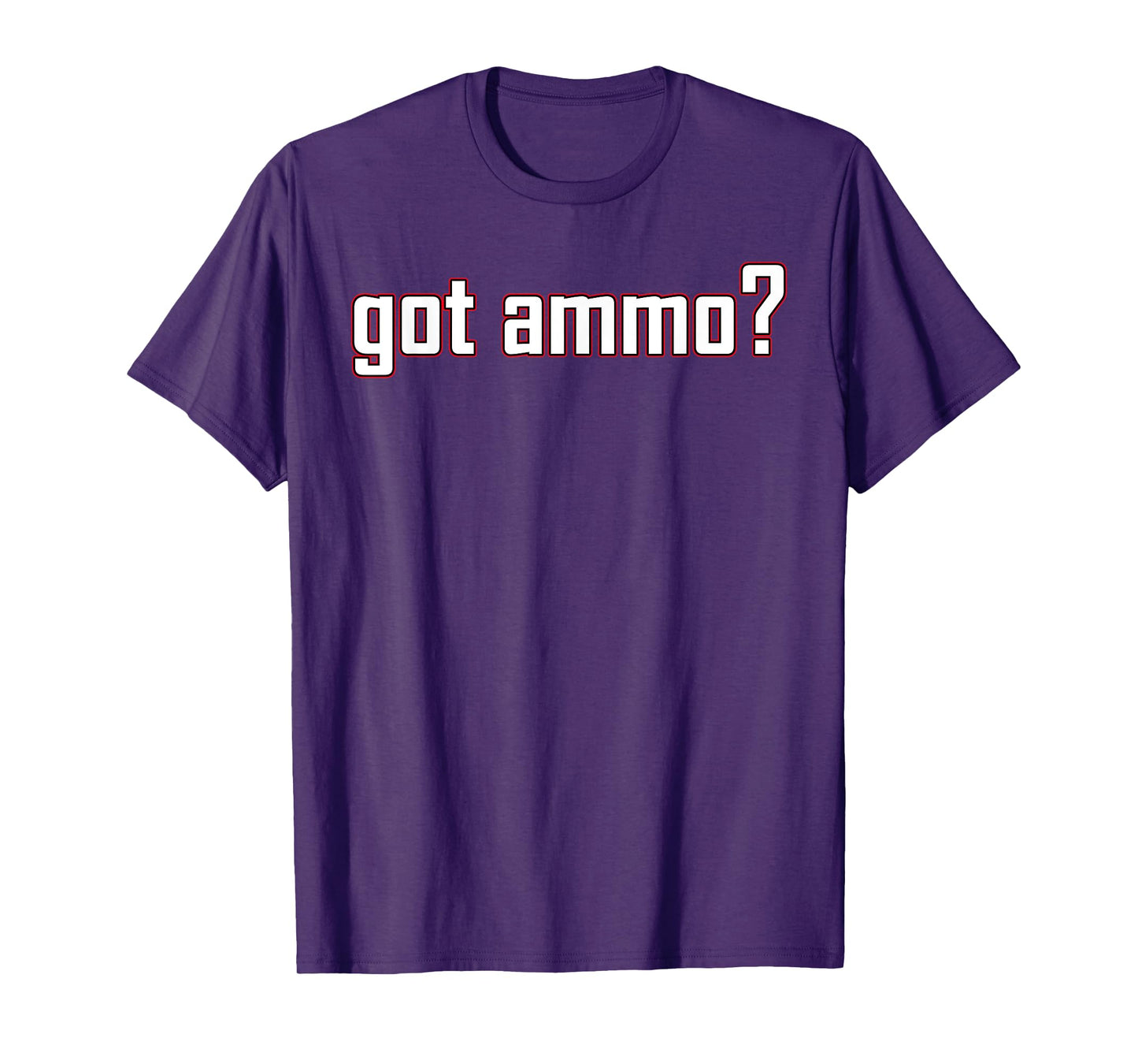 Got ammo? shirt