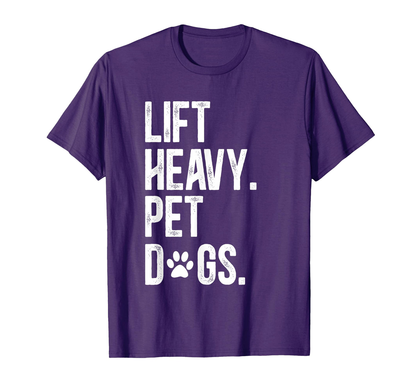 Fitness Lift Heavy Pet Dogs Funny Weightlifting T-Shirt