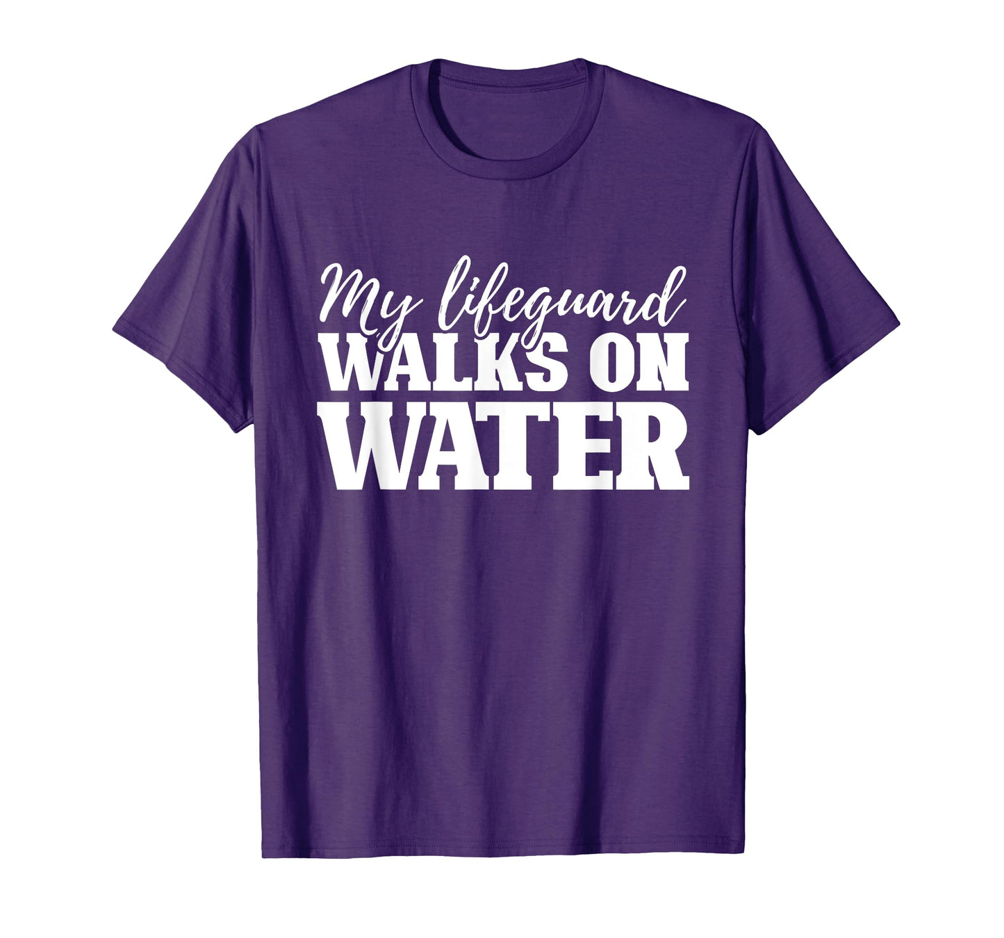 My Lifequard Walks On Water Jesus Religion Christian Gifts T-Shirt