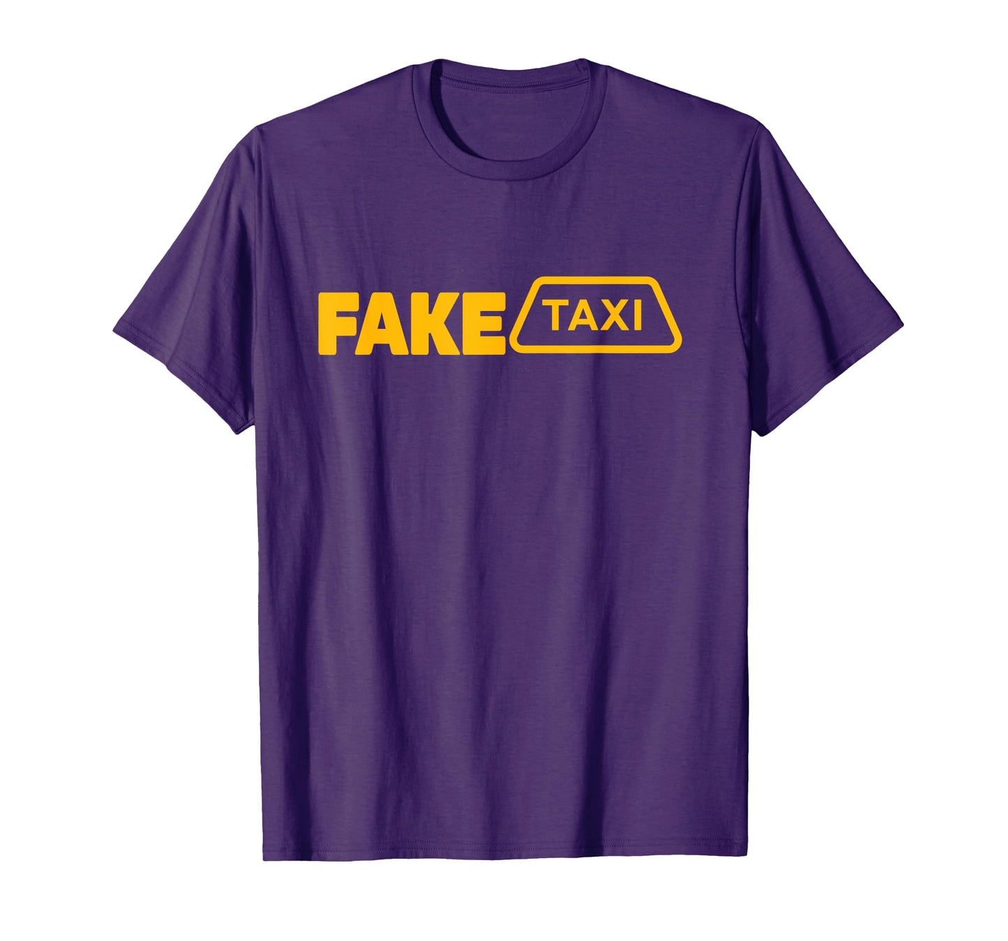 Fake Taxi Funny Fake Taxi Driver T-Shirt