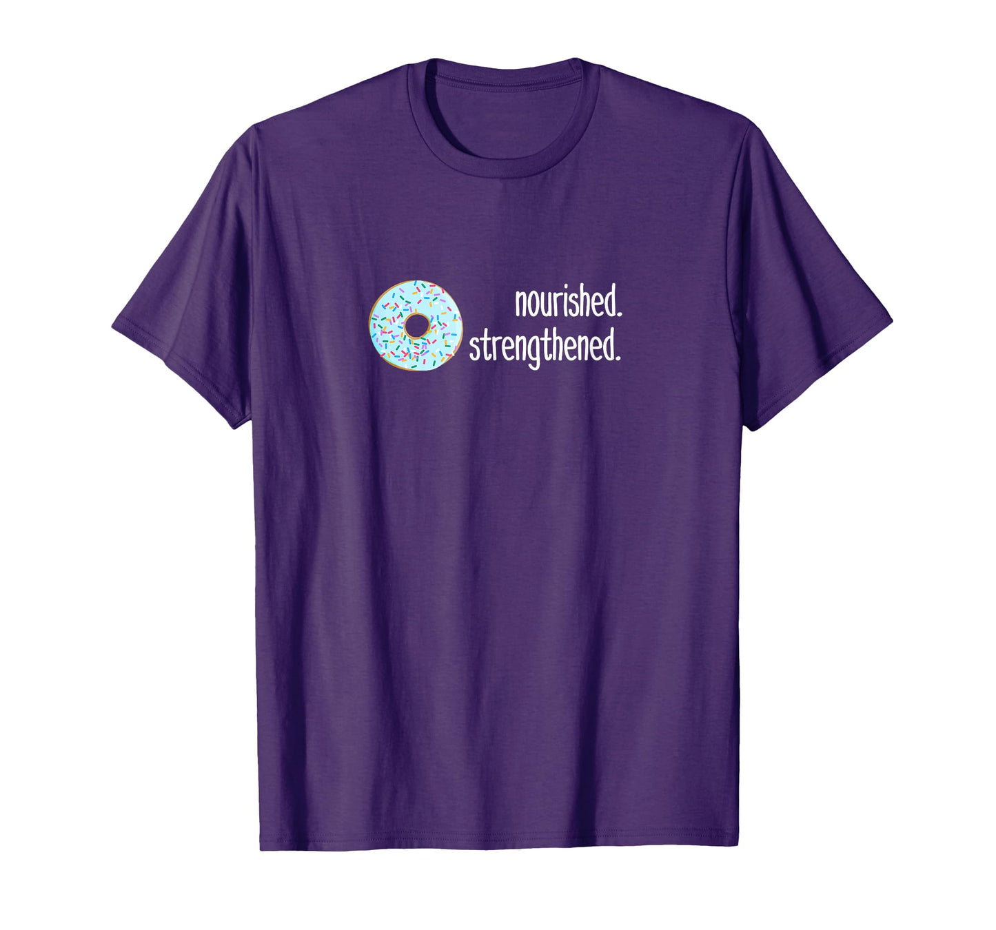 Funny, sarcastic gift for LDS missionaries, donut nourished T-Shirt