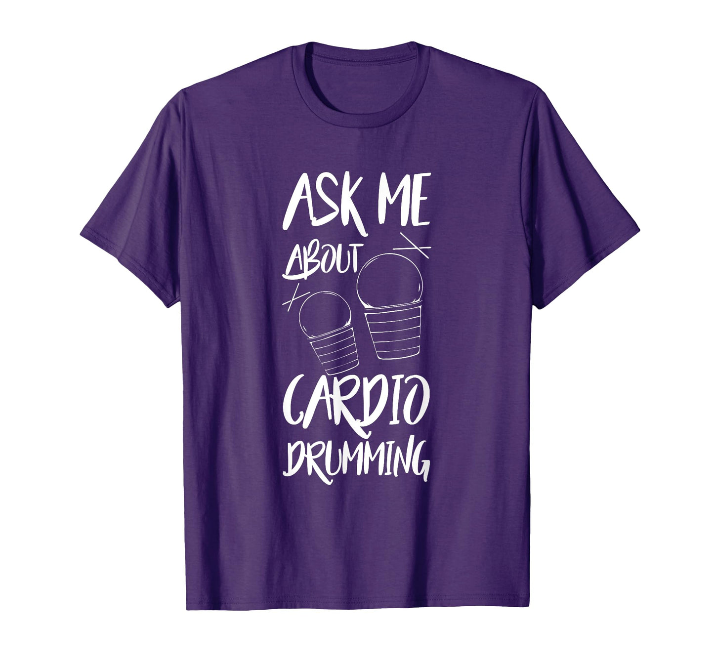 Cardio Drumming Gym Exercise Funny Fitness Class Workout T-Shirt