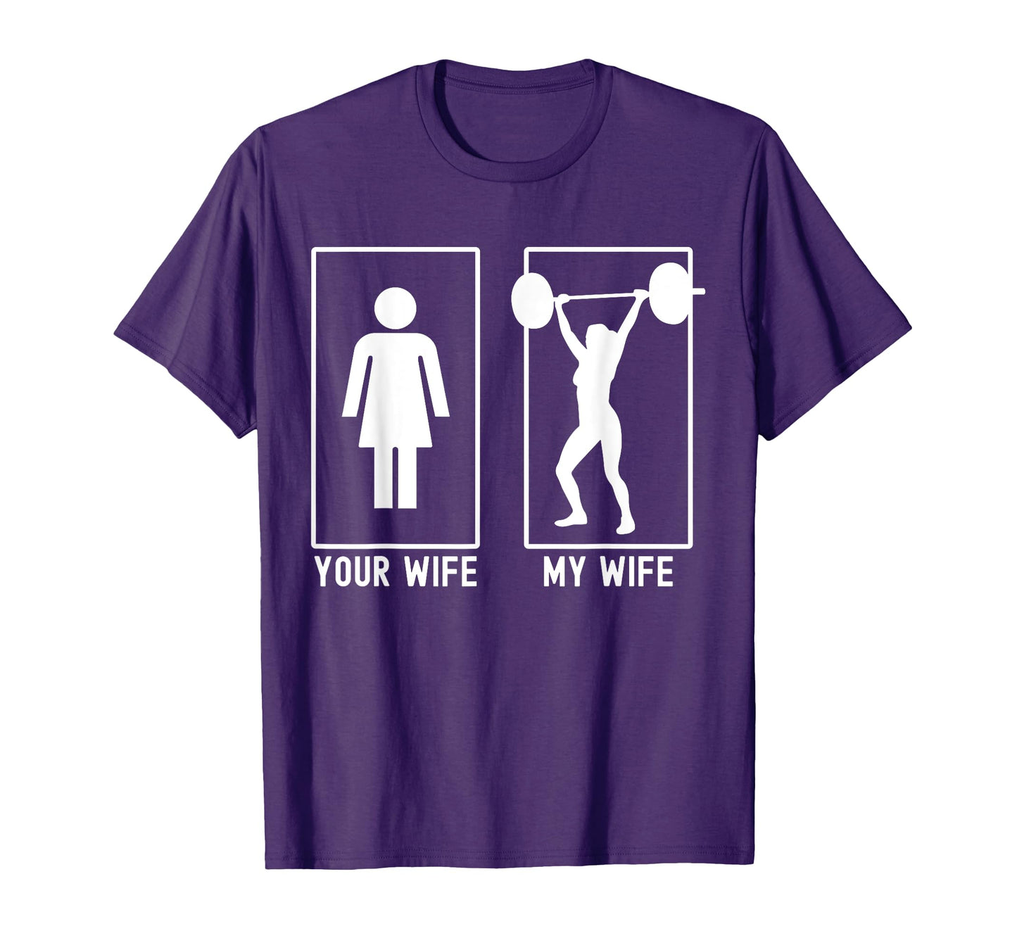 Your Wife My Wife Female Bodybuilder Weightlifter Husband T-Shirt