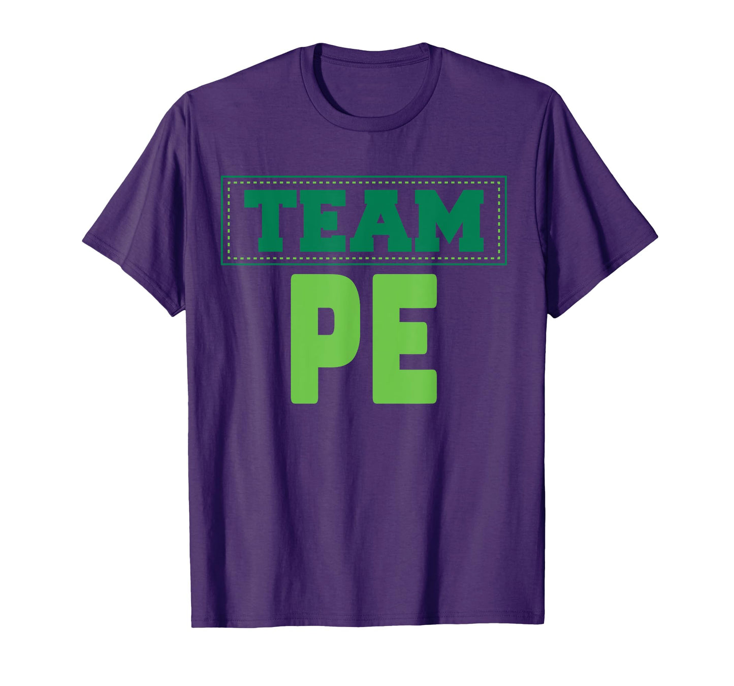 TEAM PE- Physical Education T-Shirt