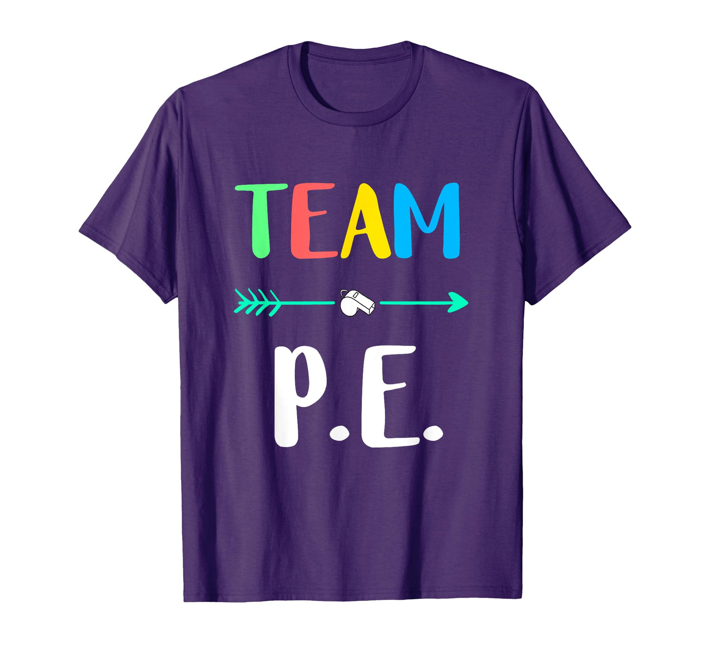 Team P.E. School Teacher PE Teacher Strong Physical Teacher Men Women Kids T-Shirt