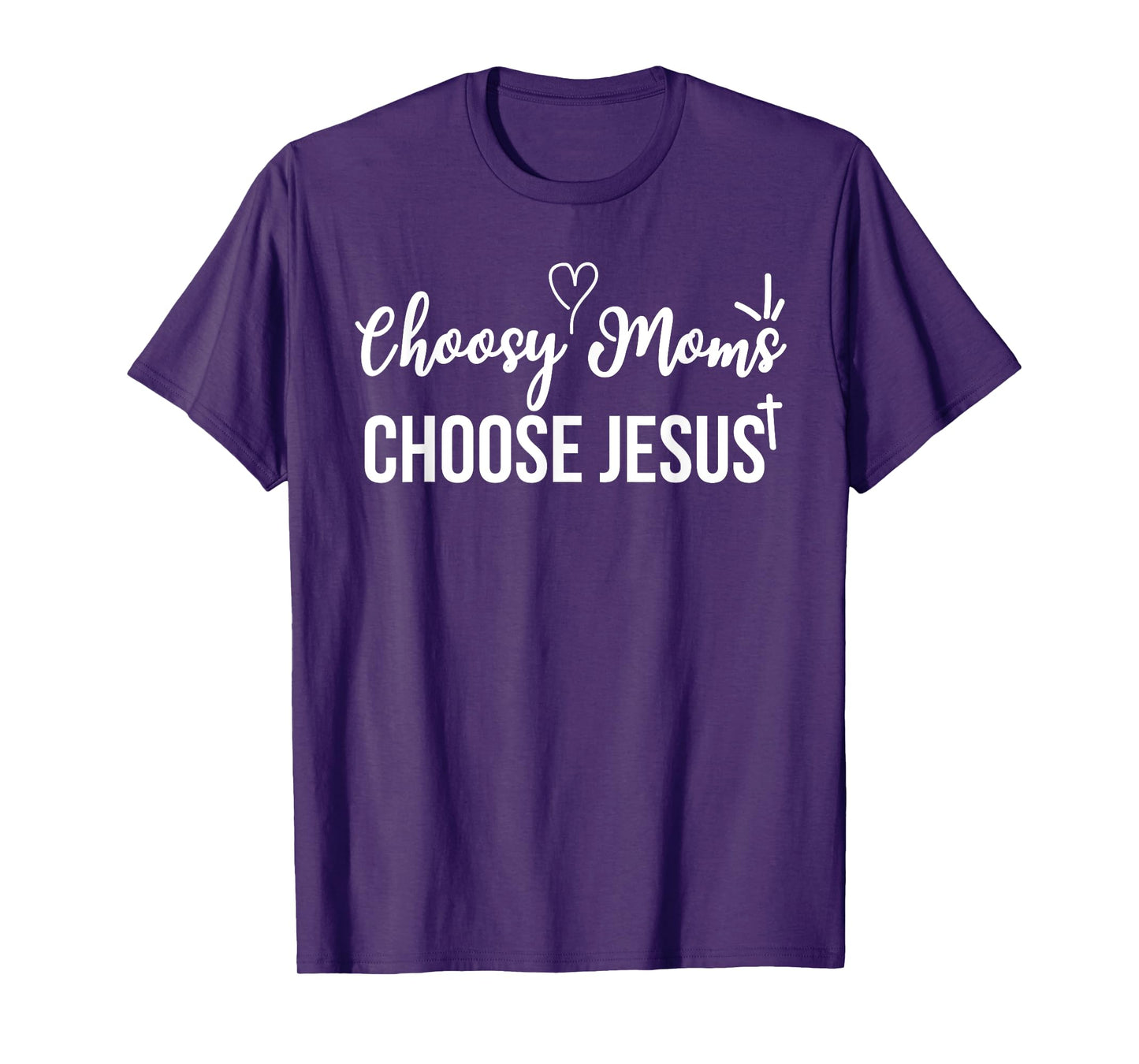 Funny Christian Choosy Moms Choose Jesus Joke T-Shirt