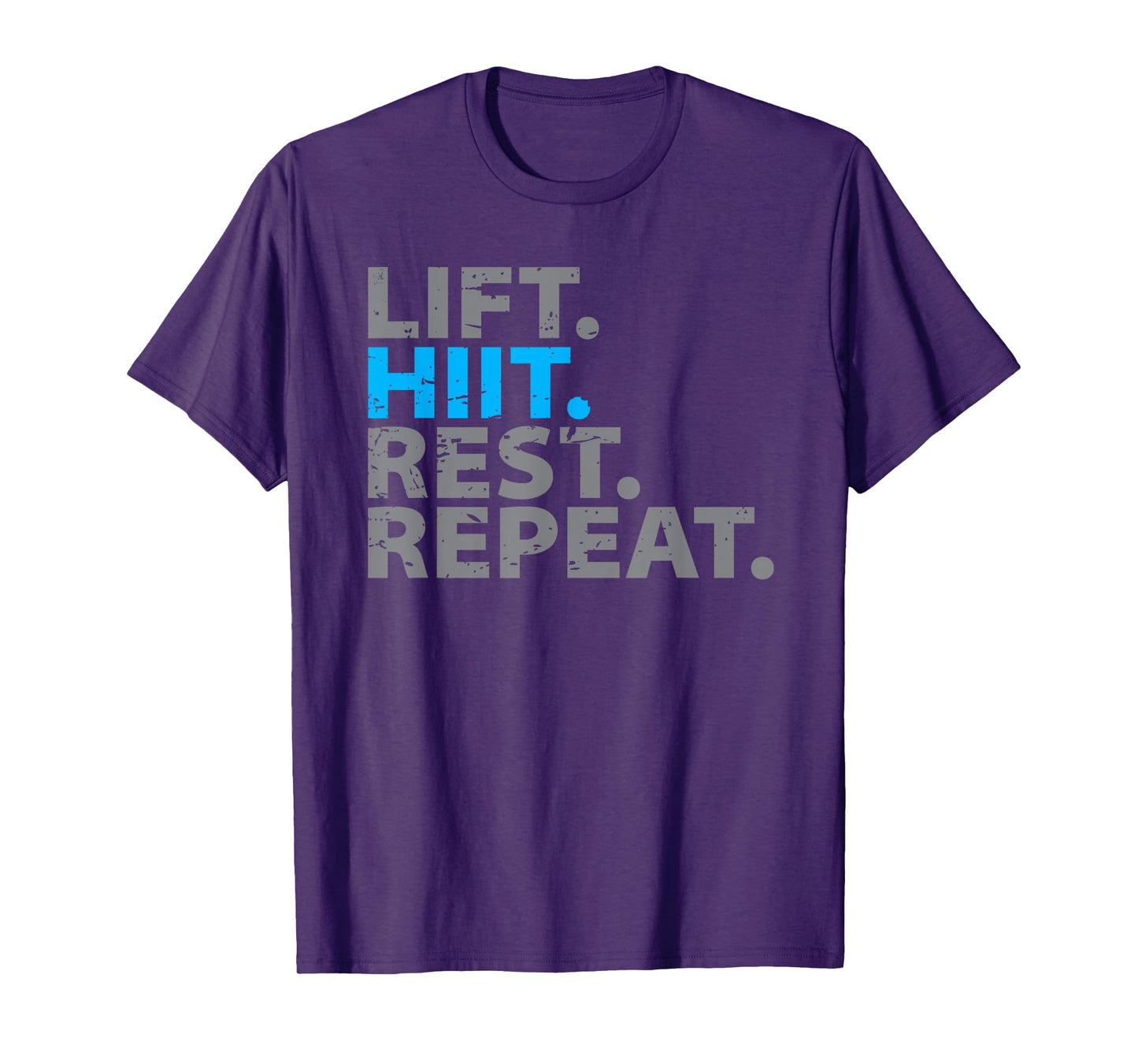 Lift Hiit Rest Repeat T-Shirt