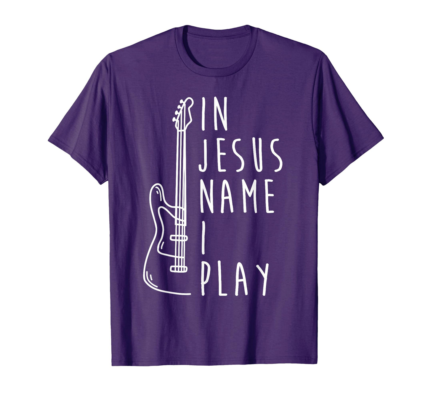 In Jesus Name I Play Bass Guitar Christian Bass Player T-Shirt