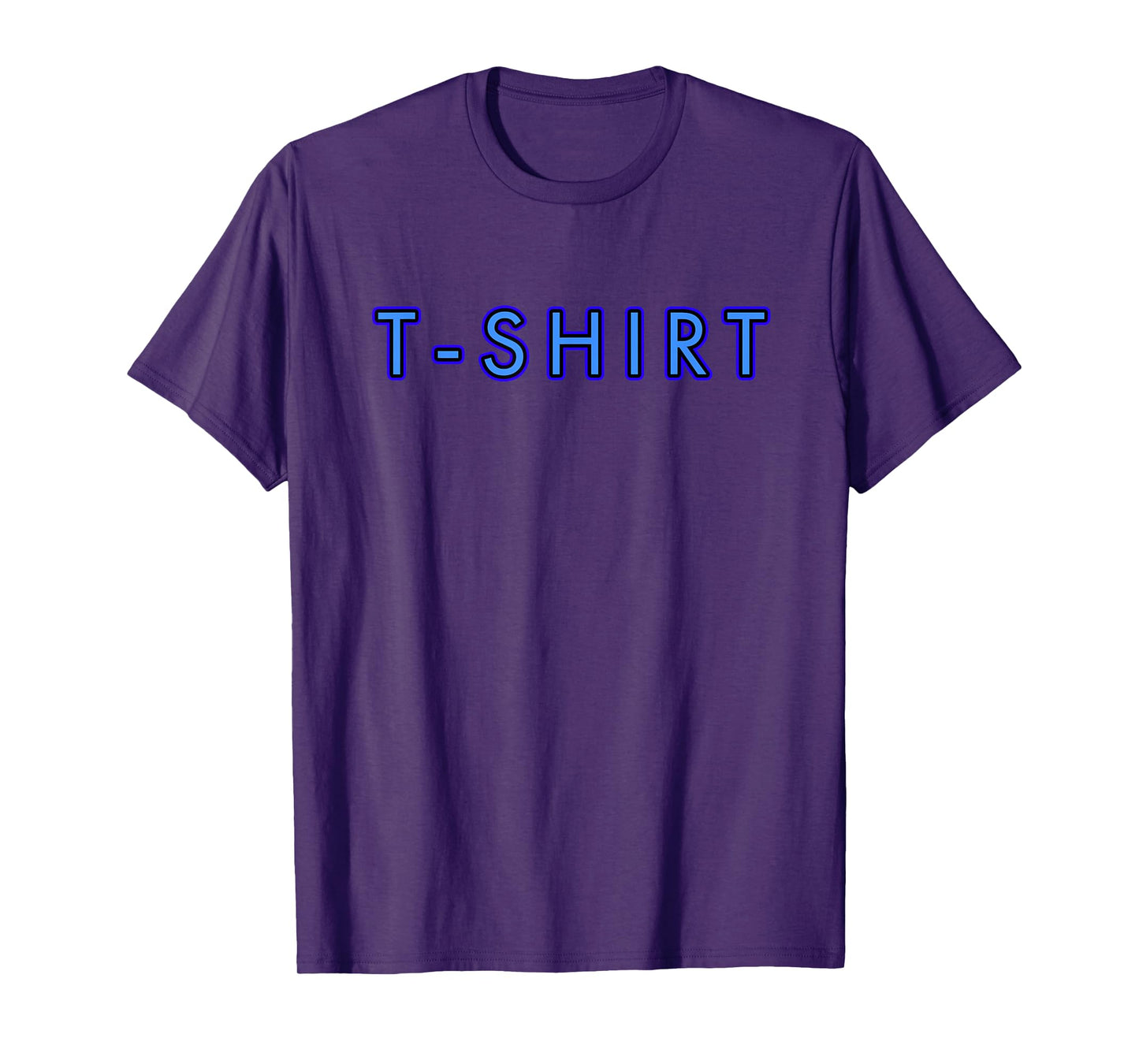 T-Shirt that Says T-Shirt