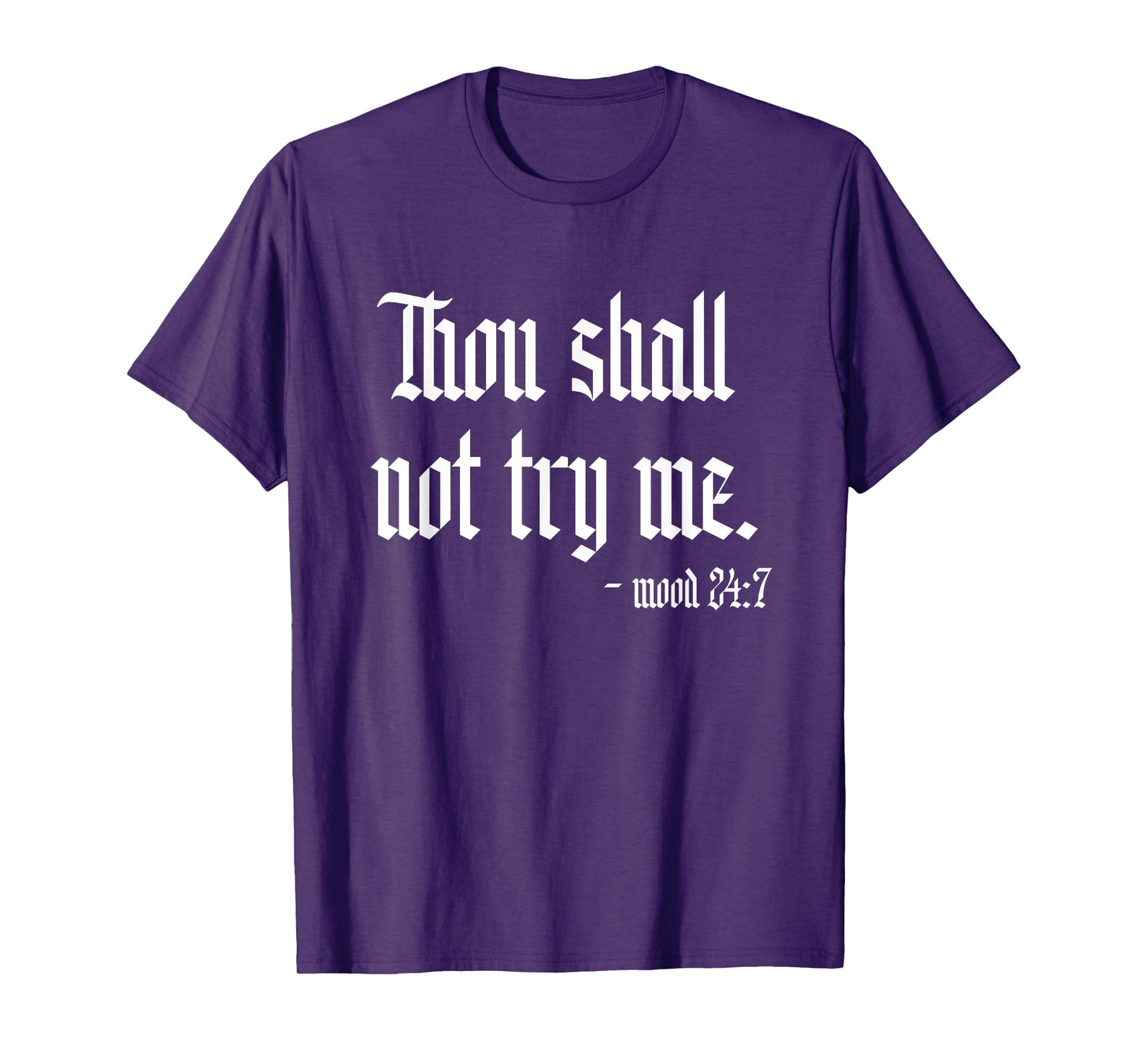 Thou Shall Not Try Me Sarcastic Funny Womens Novelty Summer T-Shirt