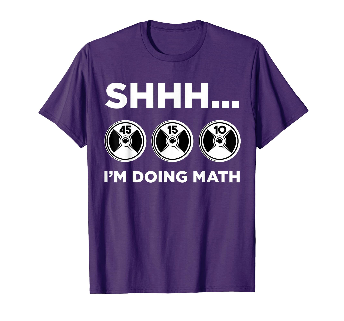 Shhh I'm Doing Math Gym Fitness Math Funny Weightlifting T-Shirt