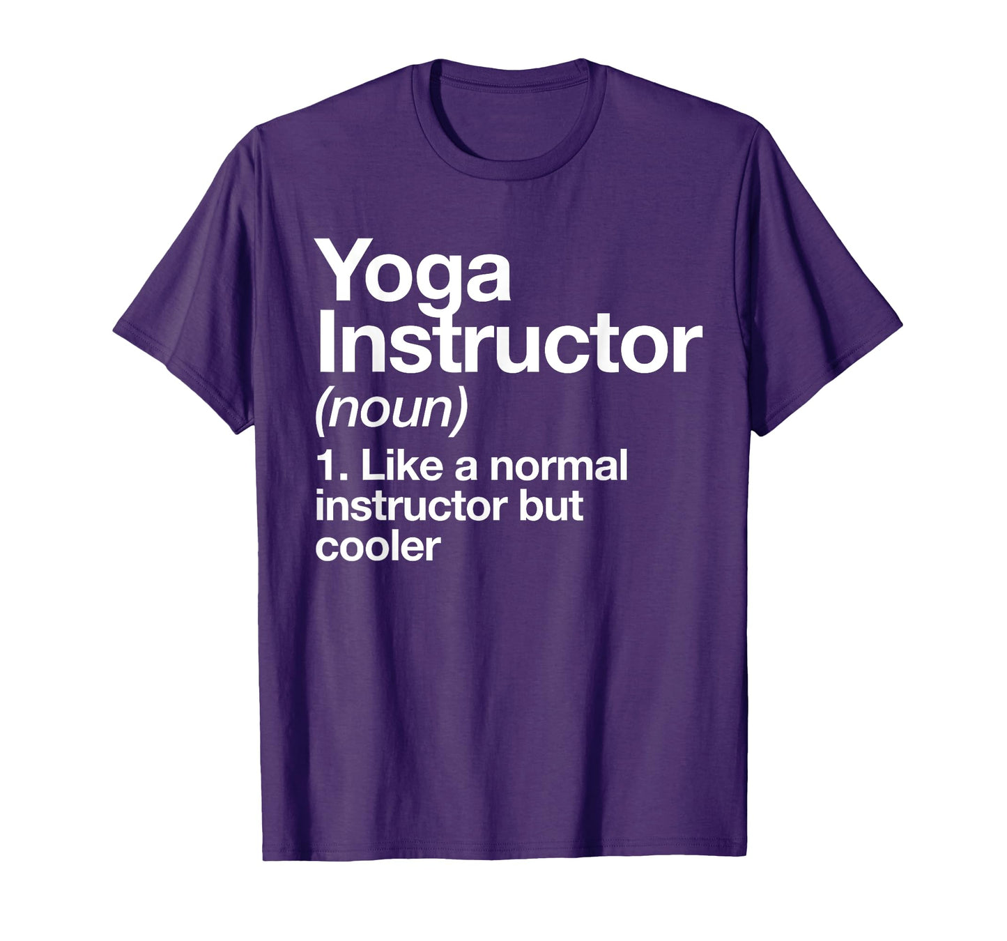 Yoga Instructor Funny Definition Gym Trainer Coach Sports T-Shirt