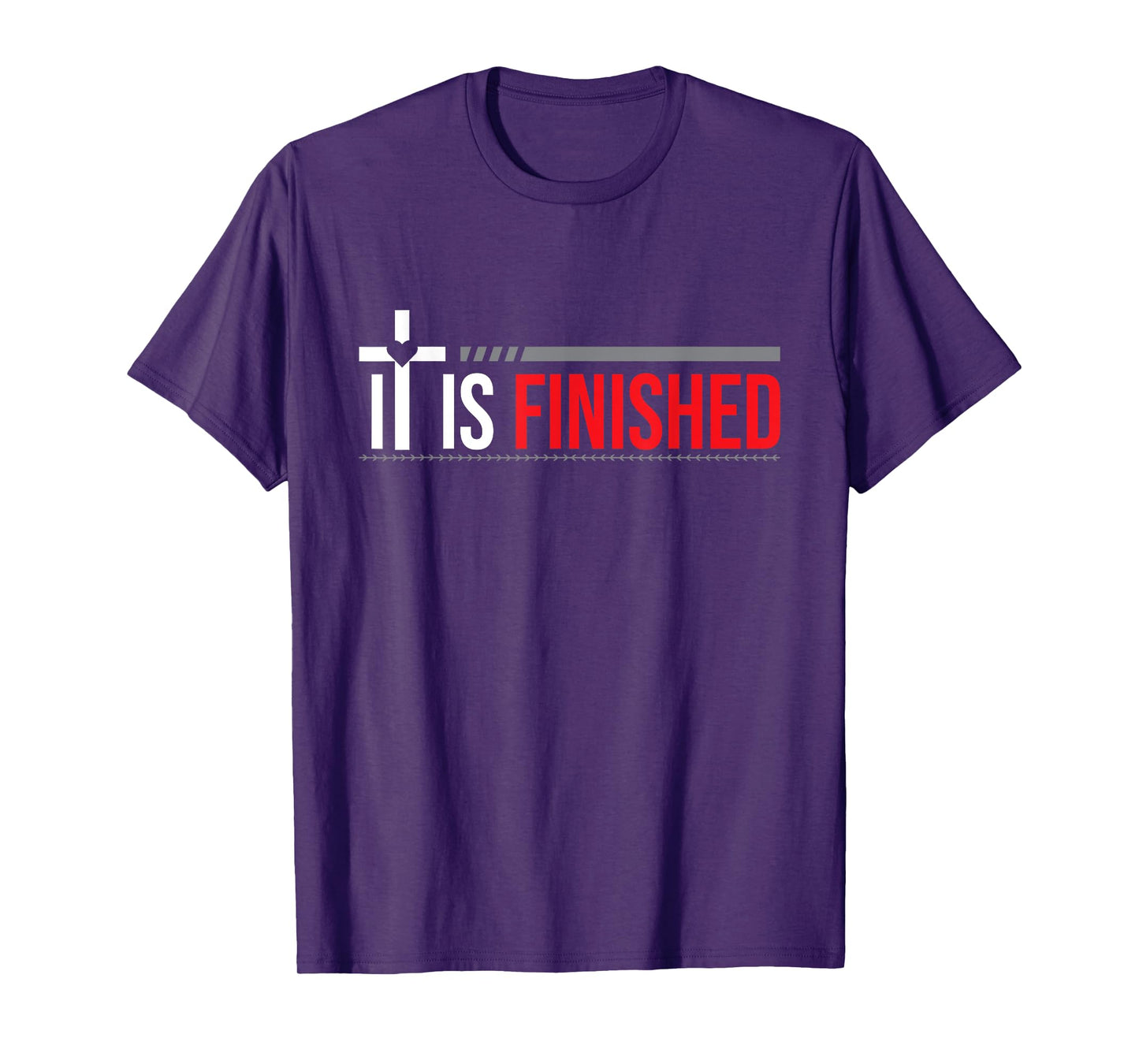 It is Finished T-Shirt